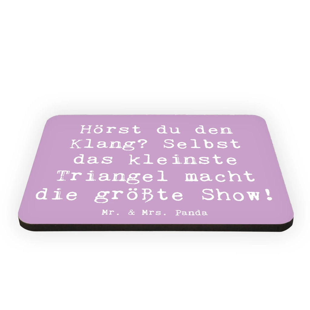 Magnet Saying Hörst du den Klang? Selbst das kleinste Triangel macht die größte Show! Whiteboard Magnet, Kühlschrankmagnet, Souvenir Magnet, Dekomagnet, Notiz Magnet, Motivmagnete, Pinnwandmagnet, Kühlschrank Dekoration, Instrumente, Geschenke Musiker, Musikliebhaber