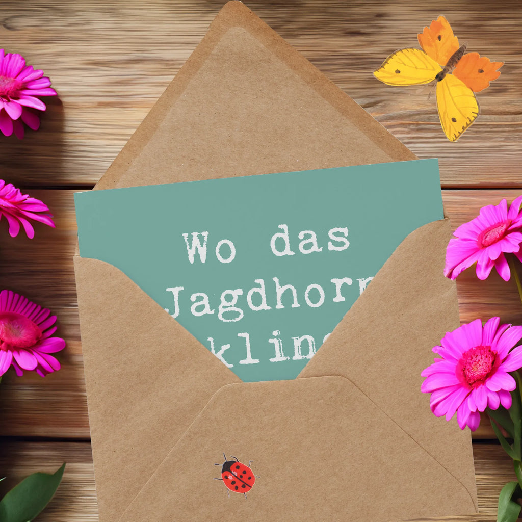 Deluxe Card Saying Wo das Jagdhorn erklingt, verstummt der Alltag. Karte, Glückwunschkarte, Geburtstagskarte, Hochzeitskarte, Hochwertige Klappkarte, Einladungskarte, Klappkarte, Hochwertige Grußkarte, Grußkarte, Instrumente, Geschenke Musiker, Musikliebhaber