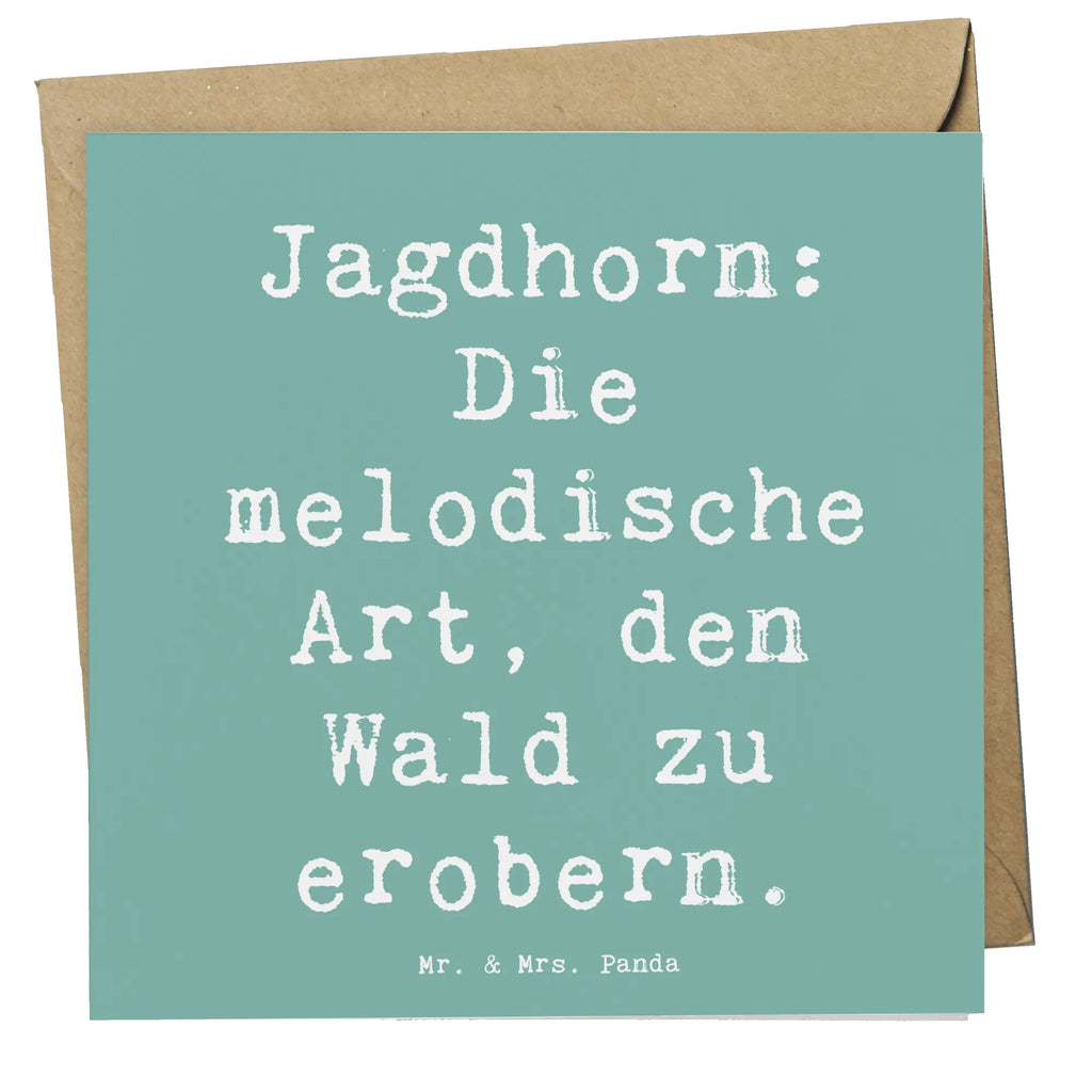 Deluxe Card Saying Jagdhorn: Die melodische Art, den Wald zu erobern. Klappkarte, Hochwertige Grußkarte, Hochzeitskarte, Hochwertige Klappkarte, Grußkarte, Karte, Glückwunschkarte, Geburtstagskarte, Einladungskarte, Instrumente, Geschenke Musiker, Musikliebhaber