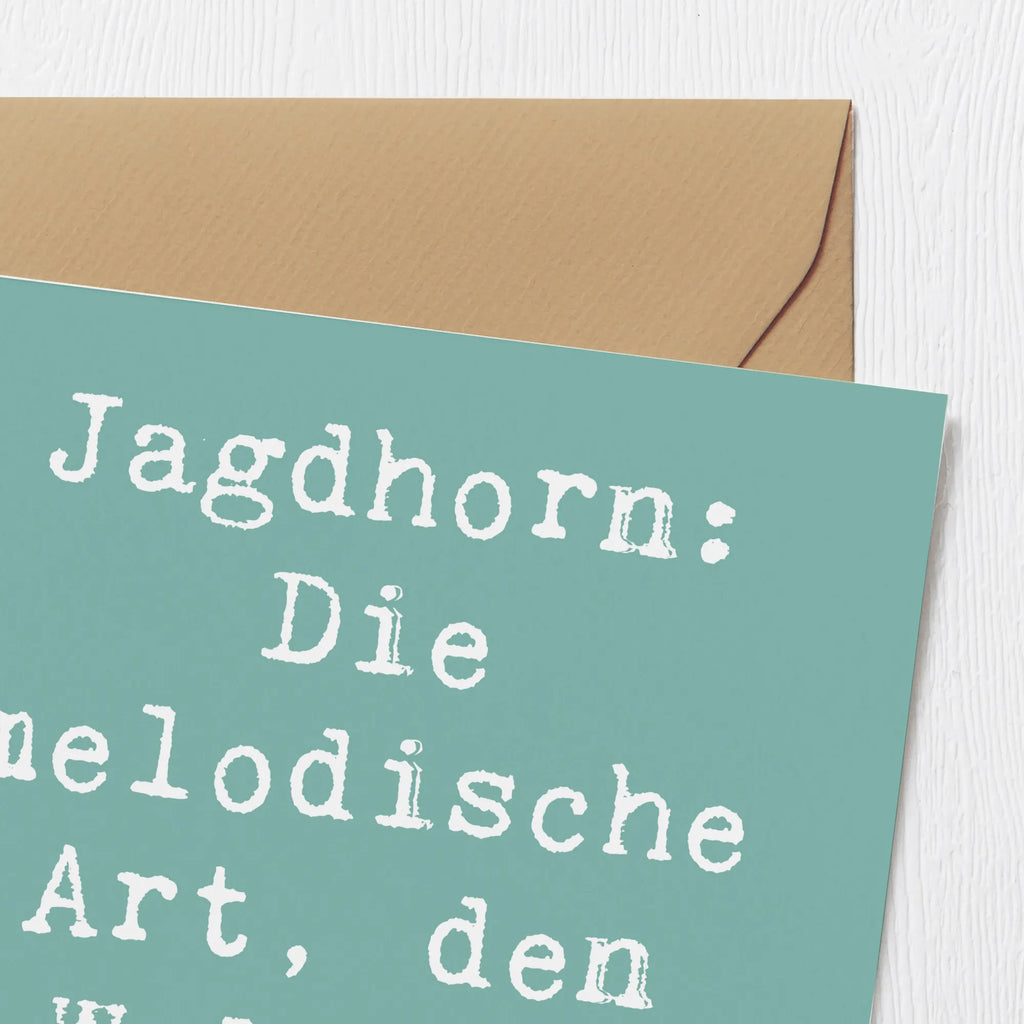 Deluxe Card Saying Jagdhorn: Die melodische Art, den Wald zu erobern. Klappkarte, Hochwertige Grußkarte, Hochzeitskarte, Hochwertige Klappkarte, Grußkarte, Karte, Glückwunschkarte, Geburtstagskarte, Einladungskarte, Instrumente, Geschenke Musiker, Musikliebhaber