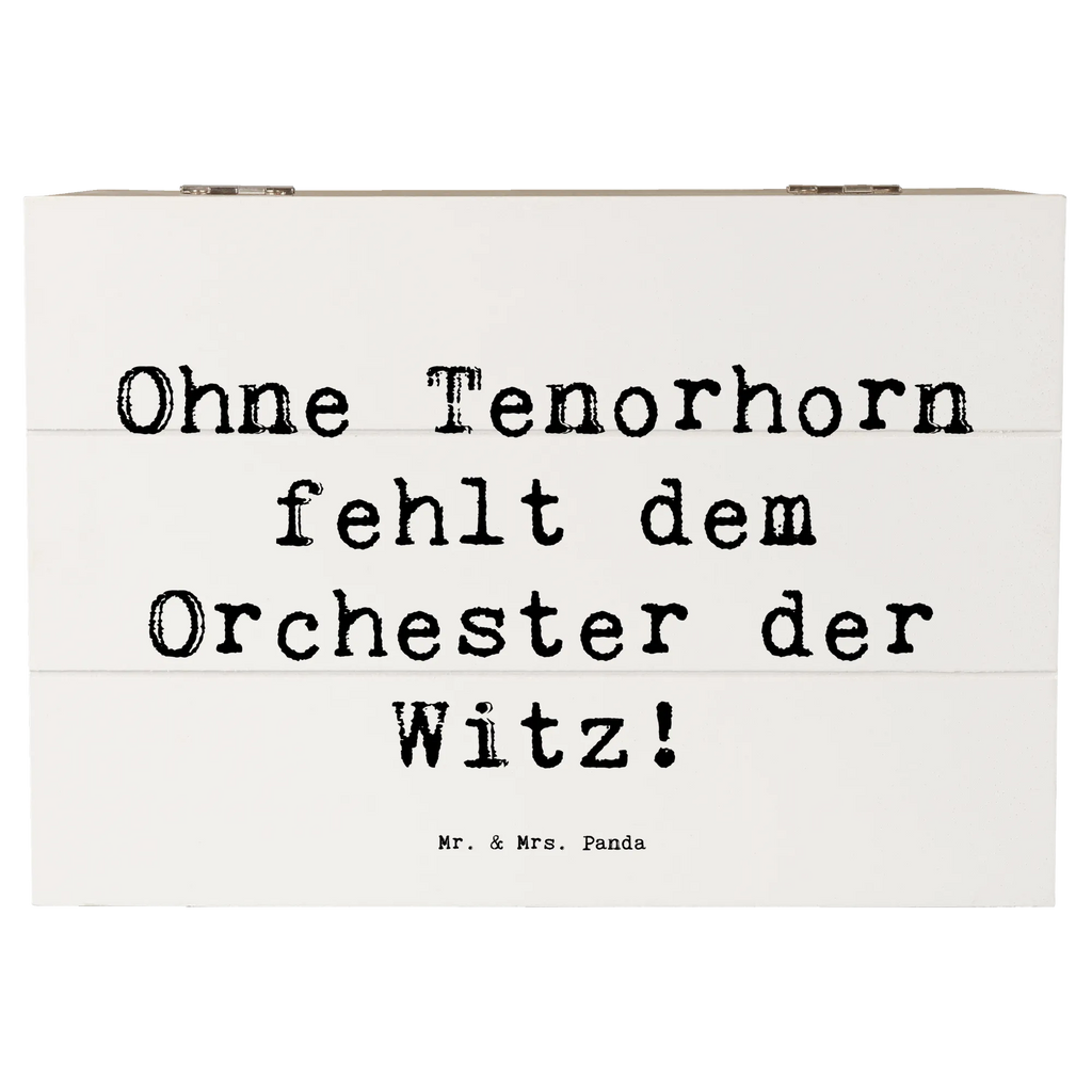 Holzkiste Spruch Tenorhorn Witz Kiste, Erinnerungskiste, Dekokiste, Geschenkdose, Truhe, Holzkiste, Schatulle, Erinnerungsbox, Geschenkbox, Schatzkiste, XXL, Aufbewahrungsbox, Instrumente, Geschenke Musiker, Musikliebhaber