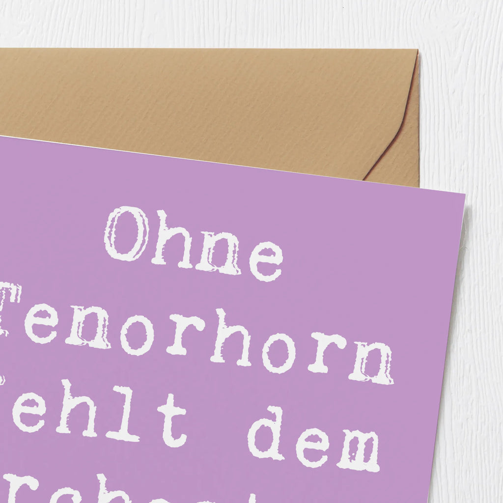 Deluxe Karte Spruch Tenorhorn Witz Hochwertige Grußkarte, Glückwunschkarte, Klappkarte, Karte, Hochwertige Klappkarte, Hochzeitskarte, Einladungskarte, Geburtstagskarte, Grußkarte, Instrumente, Geschenke Musiker, Musikliebhaber