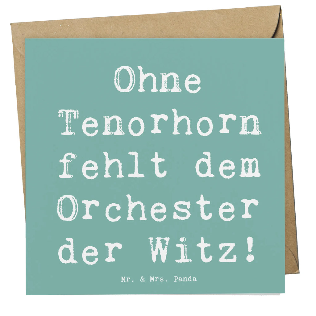 Deluxe Karte Spruch Tenorhorn Witz Hochwertige Grußkarte, Glückwunschkarte, Klappkarte, Karte, Hochwertige Klappkarte, Hochzeitskarte, Einladungskarte, Geburtstagskarte, Grußkarte, Instrumente, Geschenke Musiker, Musikliebhaber