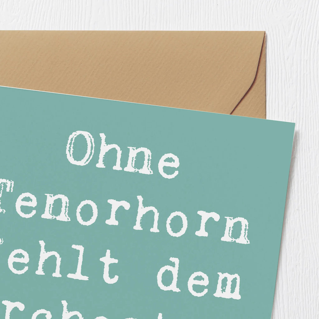 Deluxe Karte Spruch Tenorhorn Witz Hochwertige Grußkarte, Glückwunschkarte, Klappkarte, Karte, Hochwertige Klappkarte, Hochzeitskarte, Einladungskarte, Geburtstagskarte, Grußkarte, Instrumente, Geschenke Musiker, Musikliebhaber