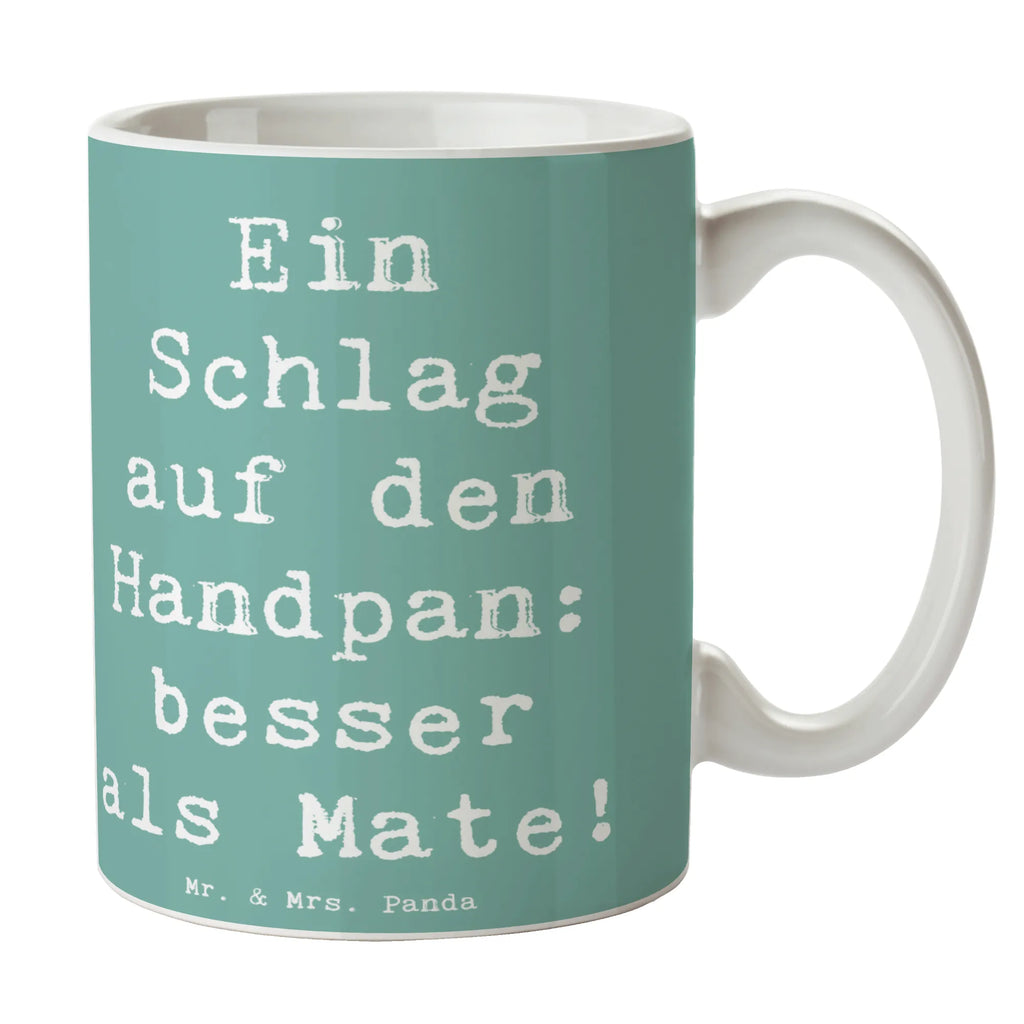 Mug Saying Ein Schlag auf den Handpan: besser als Mate! Tasse mit Motiven, Teetasse, Bürotasse, Porzellantasse, Keramiktasse, Geschenktasse, Tasse mit Zitaten, Kaffeetasse, Tasse, Instrumente, Geschenke Musiker, Musikliebhaber