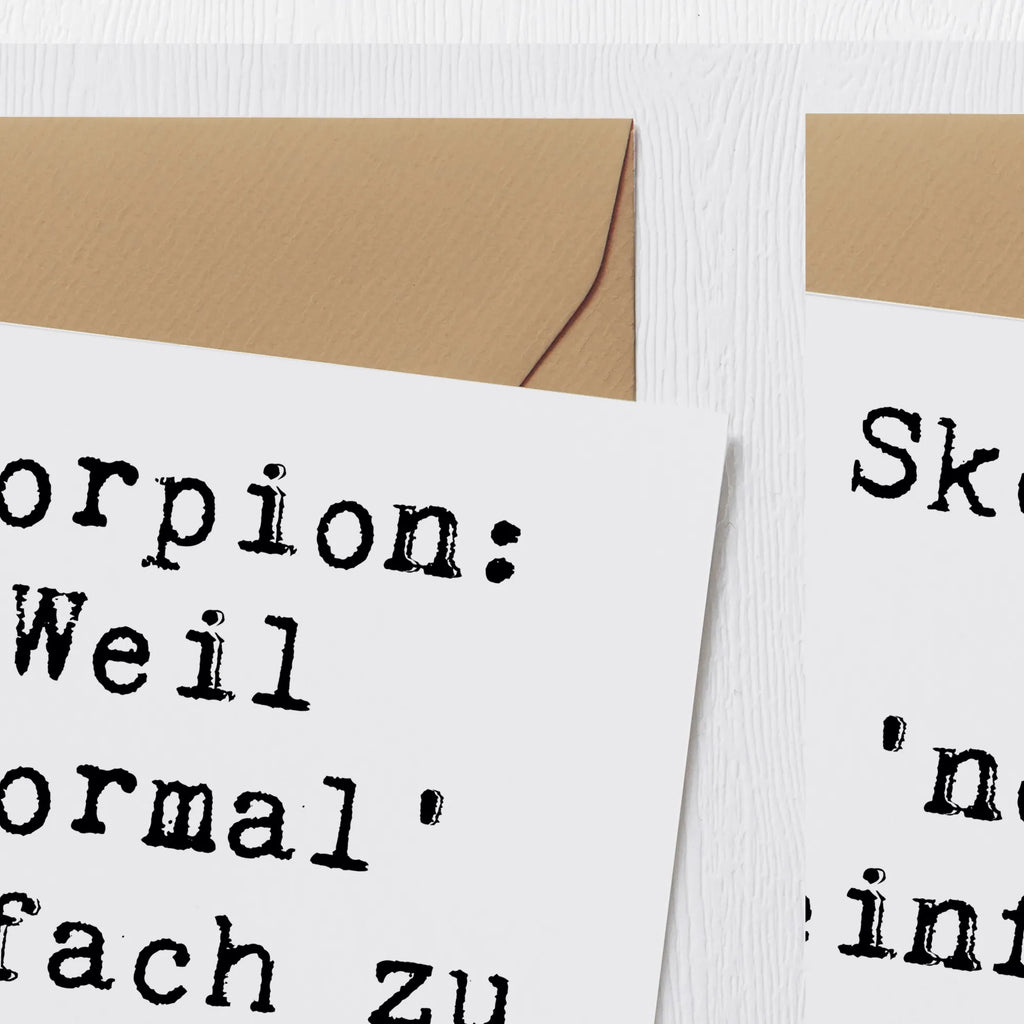 Deluxe Karte Spruch Skorpion Unikat Hochzeitskarte, Klappkarte, Glückwunschkarte, Hochwertige Klappkarte, Grußkarte, Geburtstagskarte, Karte, Einladungskarte, Hochwertige Grußkarte, Tierkreiszeichen, Sternzeichen, Horoskop, Astrologie, Aszendent