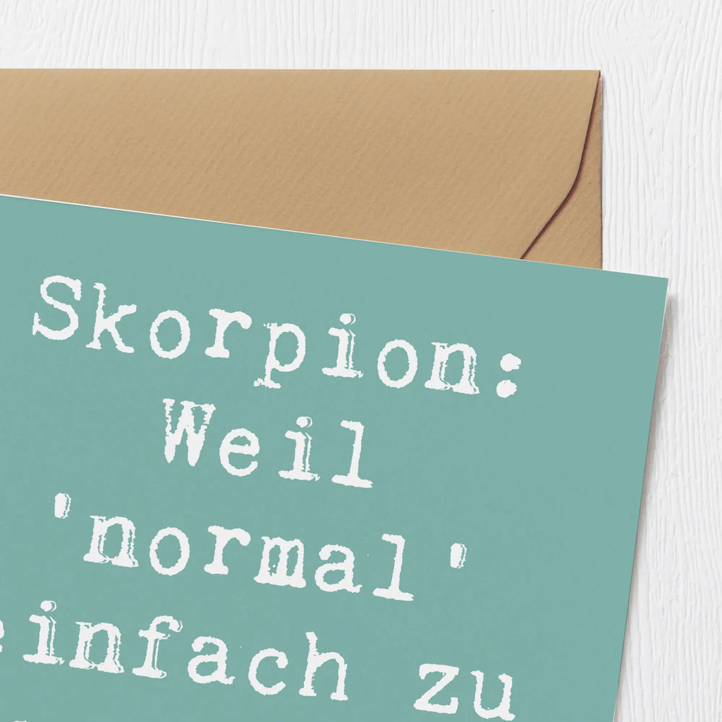 Deluxe Karte Spruch Skorpion Unikat Hochzeitskarte, Klappkarte, Glückwunschkarte, Hochwertige Klappkarte, Grußkarte, Geburtstagskarte, Karte, Einladungskarte, Hochwertige Grußkarte, Tierkreiszeichen, Sternzeichen, Horoskop, Astrologie, Aszendent