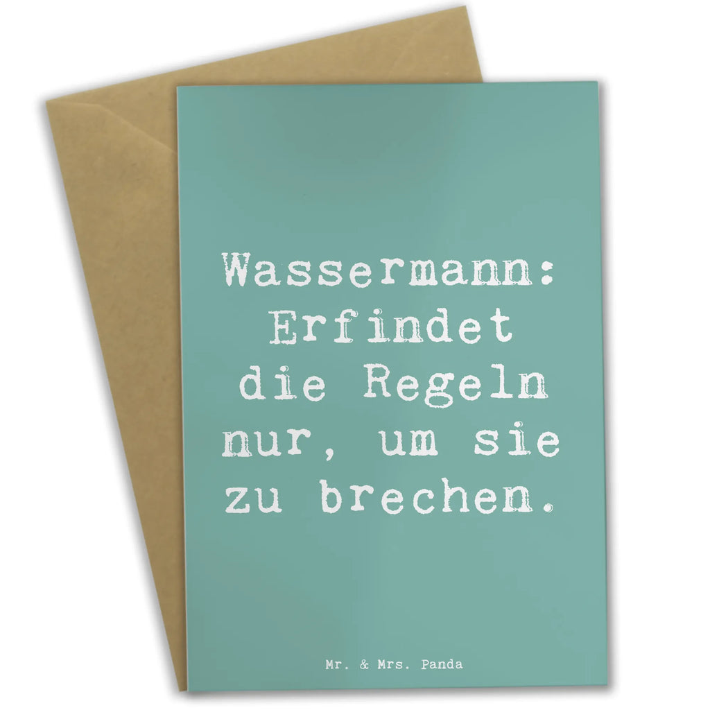 Greetings card Saying Wassermann: Erfindet die Regeln nur, um sie zu brechen. Karte, Klappkarte, Ansichtskarten, Einladungskarte, Glückwunschkarte, Grußkarte, Hochzeitskarte, Geburtstagskarte, Tierkreiszeichen, Sternzeichen, Horoskop, Astrologie, Aszendent