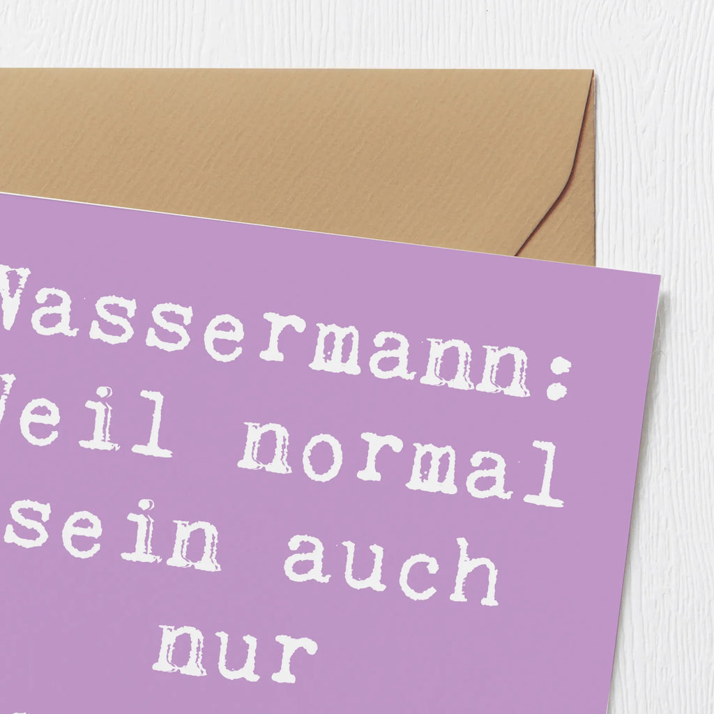 Deluxe Karte Spruch Wassermann Unikat Karte, Hochwertige Grußkarte, Grußkarte, Hochwertige Klappkarte, Einladungskarte, Glückwunschkarte, Geburtstagskarte, Klappkarte, Hochzeitskarte, Tierkreiszeichen, Sternzeichen, Horoskop, Astrologie, Aszendent