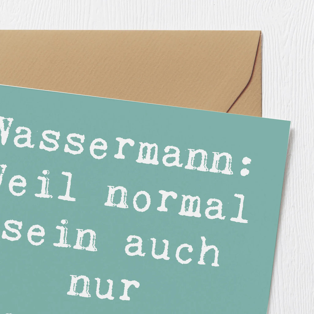 Deluxe Karte Spruch Wassermann Unikat Karte, Hochwertige Grußkarte, Grußkarte, Hochwertige Klappkarte, Einladungskarte, Glückwunschkarte, Geburtstagskarte, Klappkarte, Hochzeitskarte, Tierkreiszeichen, Sternzeichen, Horoskop, Astrologie, Aszendent