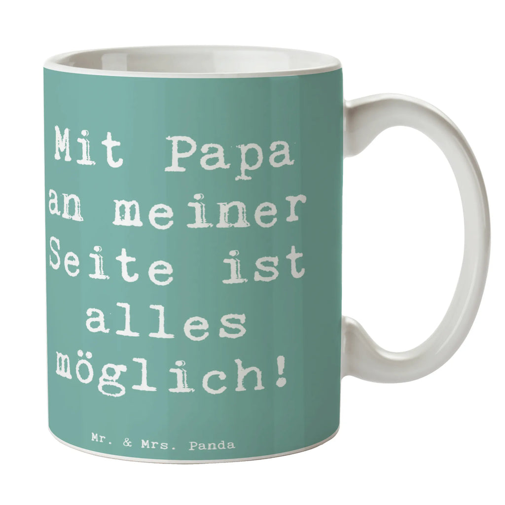 Mug Saying Mit Papa an meiner Seite ist alles möglich! Bürotasse, Tasse, Tasse mit Zitaten, Porzellantasse, Tasse mit Motiven, Teetasse, Kaffeetasse, Geschenktasse, Keramiktasse