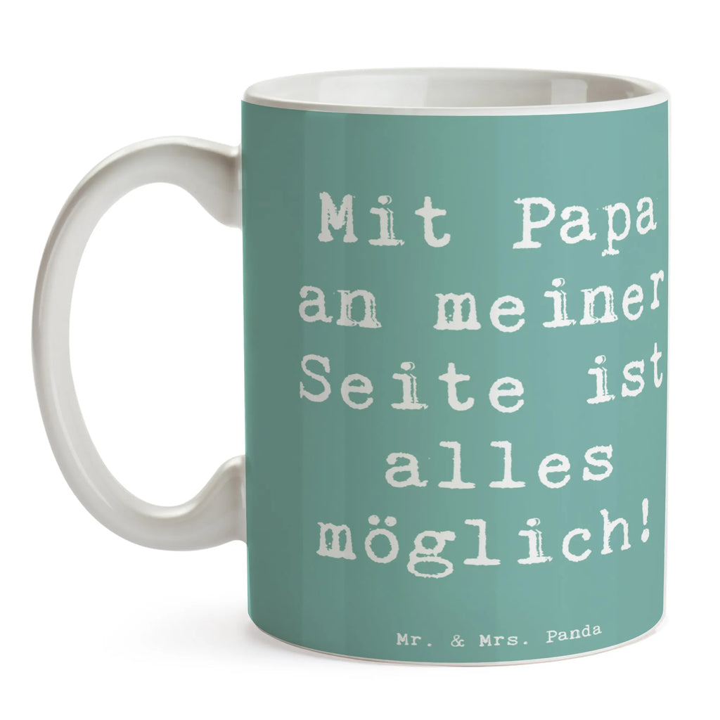 Mug Saying Mit Papa an meiner Seite ist alles möglich! Bürotasse, Tasse, Tasse mit Zitaten, Porzellantasse, Tasse mit Motiven, Teetasse, Kaffeetasse, Geschenktasse, Keramiktasse