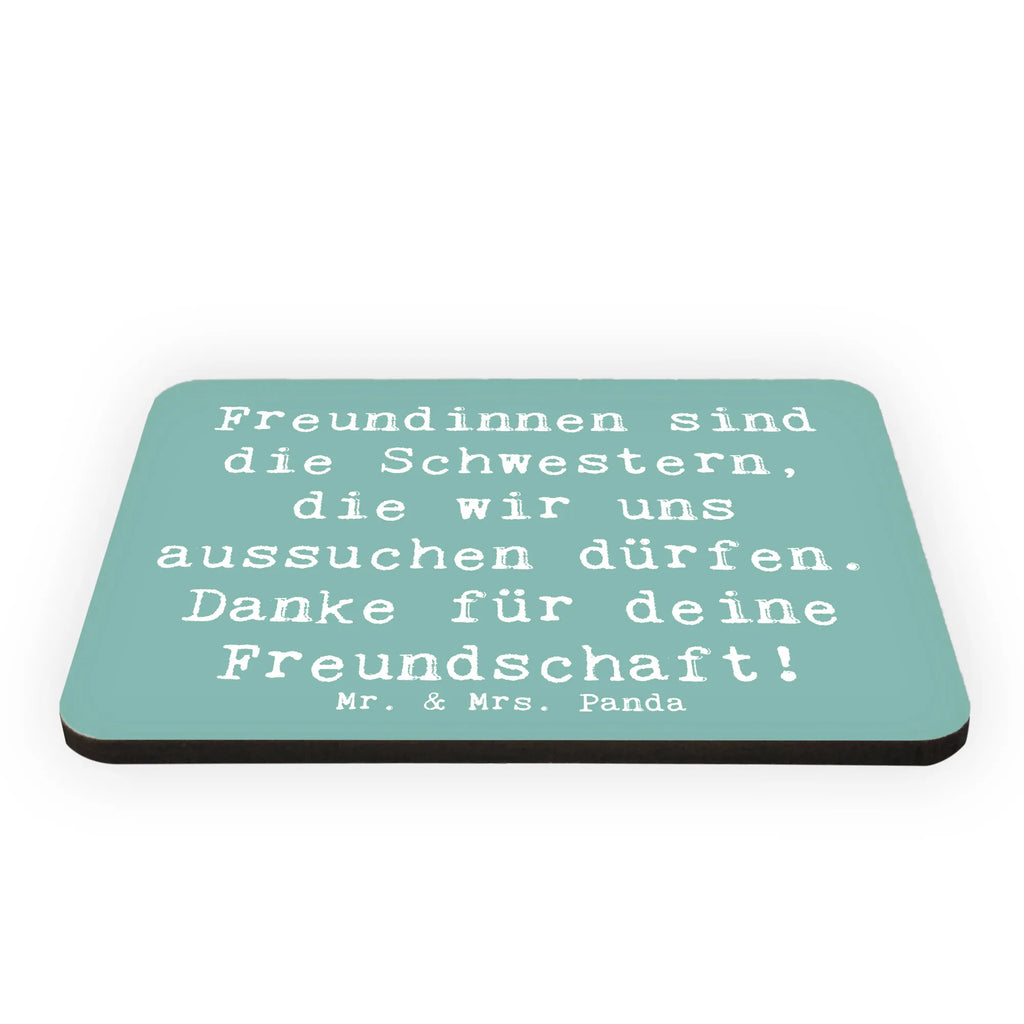 Magnet Saying Freundinnen sind die Schwestern, die wir uns aussuchen dürfen. Danke für deine Freundschaft! Kühlschrankmagnet, Pinnwandmagnet, Souvenir Magnet, Motivmagnete, Dekomagnet, Whiteboard Magnet, Notiz Magnet, Kühlschrank Dekoration