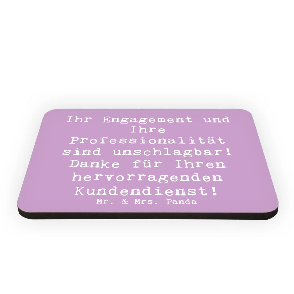 Magnet Ihr Engagement und Ihre Professionalität sind unschlagbar! Danke für Ihren hervorragenden Kundendienst! Kühlschrankmagnet, Pinnwandmagnet, Souvenir Magnet, Motivmagnete, Dekomagnet, Whiteboard Magnet, Notiz Magnet, Kühlschrank Dekoration