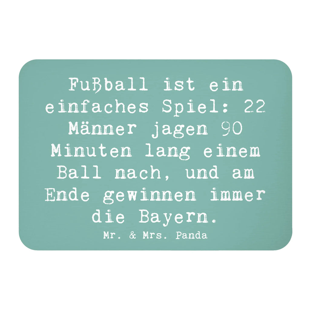 Magnet Saying Fußball ist ein einfaches Spiel: 22 Männer jagen 90 Minuten lang einem Ball nach, und am Ende gewinnen immer die Bayern. Notiz Magnet, Pinnwandmagnet, Dekomagnet, Souvenir Magnet, Kühlschrank Dekoration, Kühlschrankmagnet, Whiteboard Magnet, Motivmagnete, Geschenk, Sport, Sportart, Hobby, Schenken, Danke, Dankeschön, Auszeichnung, Gewinn, Sportler