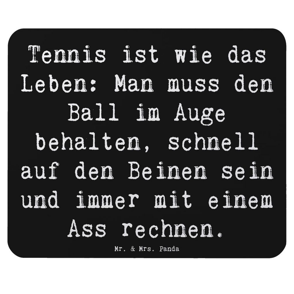 Mauspad Spruch Tennis Lebensweisheit PC Zubehör, Mauspad Büro, Mauspad, Mausunterlage, Mousepad, Einzigartiges Mauspad, Arbeitszimmer, Designer Mauspad, Büroausstattung, Computer zubehör, Geschenk, Sport, Sportart, Hobby, Schenken, Danke, Dankeschön, Auszeichnung, Gewinn, Sportler