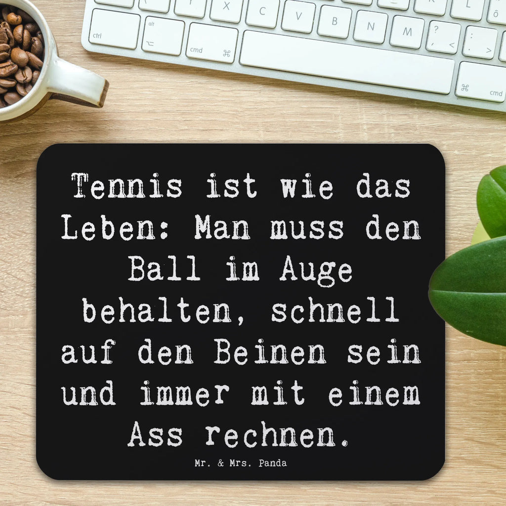 Mauspad Spruch Tennis Lebensweisheit PC Zubehör, Mauspad Büro, Mauspad, Mausunterlage, Mousepad, Einzigartiges Mauspad, Arbeitszimmer, Designer Mauspad, Büroausstattung, Computer zubehör, Geschenk, Sport, Sportart, Hobby, Schenken, Danke, Dankeschön, Auszeichnung, Gewinn, Sportler