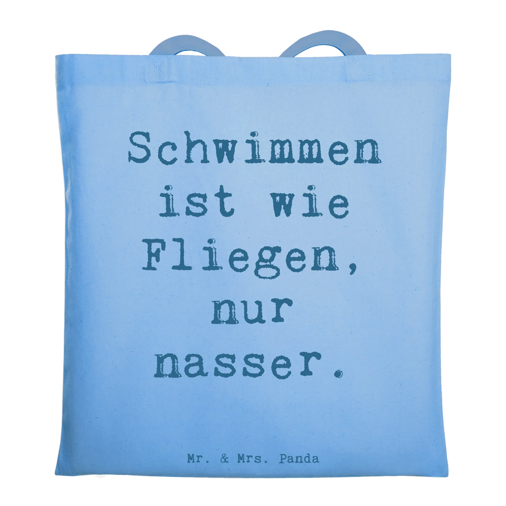 Tragetasche Spruch Schwimmen wie Fliegen Einkaufstüte, Stofftasche, Beutel, Strandtasche, Shopper, Tragetasche, Stoffbeutel, Badetasche, Beuteltasche, Jutetasche, Laptoptasche, Umhängetasche, Einkaufstasche, Schultertasche, Tasche, Jutebeutel, Geschenk, Sport, Sportart, Hobby, Schenken, Danke, Dankeschön, Auszeichnung, Gewinn, Sportler