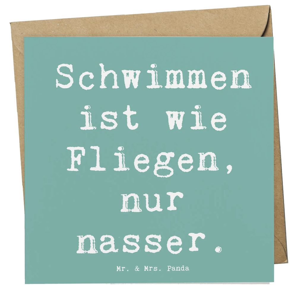 Deluxe Card Saying Schwimmen ist wie Fliegen, nur nasser. Hochzeitskarte, Glückwunschkarte, Hochwertige Grußkarte, Hochwertige Klappkarte, Einladungskarte, Klappkarte, Karte, Grußkarte, Geburtstagskarte, Geschenk, Sport, Sportart, Hobby, Schenken, Danke, Dankeschön, Auszeichnung, Gewinn, Sportler