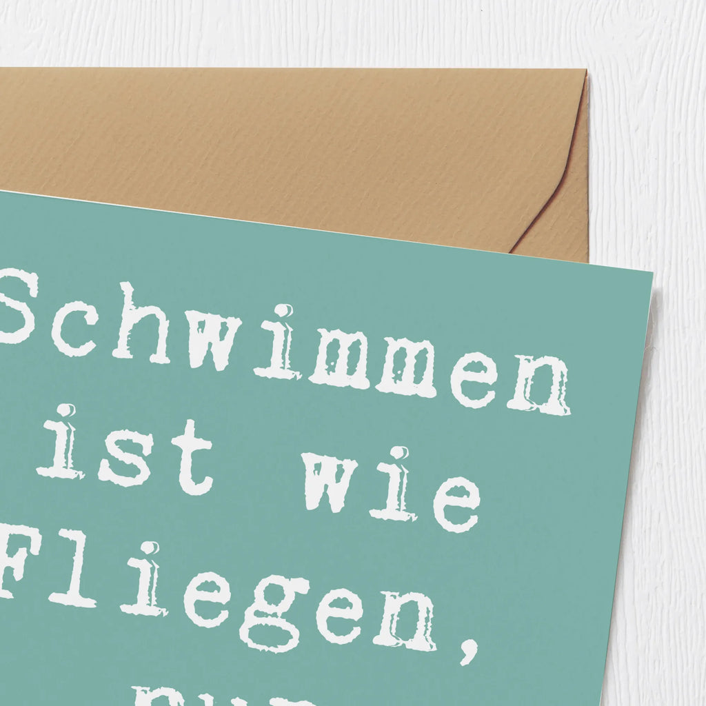 Deluxe Card Saying Schwimmen ist wie Fliegen, nur nasser. Hochzeitskarte, Glückwunschkarte, Hochwertige Grußkarte, Hochwertige Klappkarte, Einladungskarte, Klappkarte, Karte, Grußkarte, Geburtstagskarte, Geschenk, Sport, Sportart, Hobby, Schenken, Danke, Dankeschön, Auszeichnung, Gewinn, Sportler