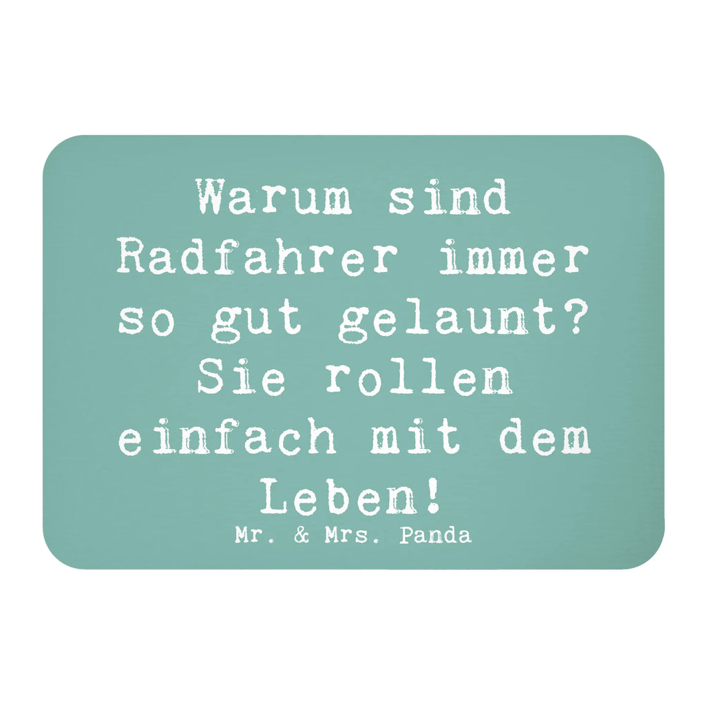 Magnet Saying Warum sind Radfahrer immer so gut gelaunt? Sie rollen einfach mit dem Leben! Notiz Magnet, Kühlschrank Dekoration, Whiteboard Magnet, Pinnwandmagnet, Kühlschrankmagnet, Motivmagnete, Souvenir Magnet, Dekomagnet, Geschenk, Sport, Sportart, Hobby, Schenken, Danke, Dankeschön, Auszeichnung, Gewinn, Sportler