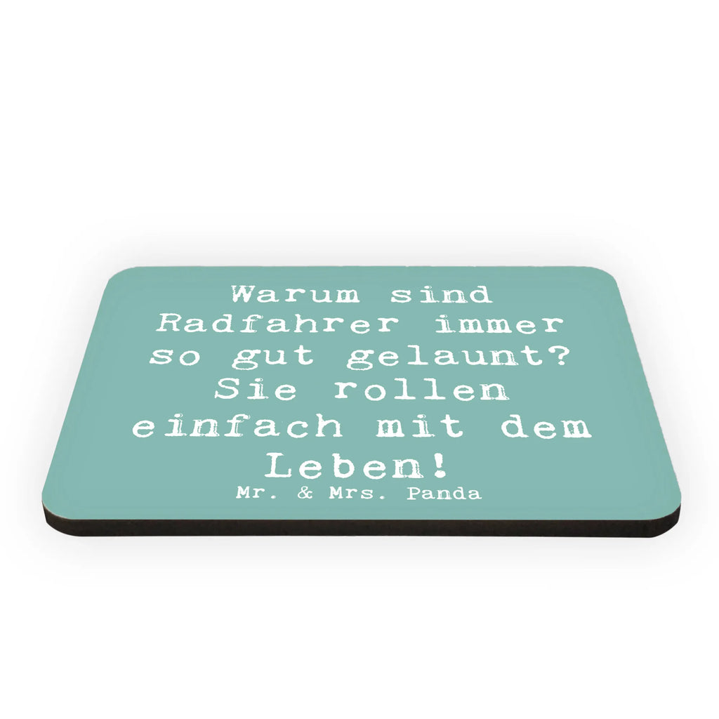 Magnet Saying Warum sind Radfahrer immer so gut gelaunt? Sie rollen einfach mit dem Leben! Notiz Magnet, Kühlschrank Dekoration, Whiteboard Magnet, Pinnwandmagnet, Kühlschrankmagnet, Motivmagnete, Souvenir Magnet, Dekomagnet, Geschenk, Sport, Sportart, Hobby, Schenken, Danke, Dankeschön, Auszeichnung, Gewinn, Sportler