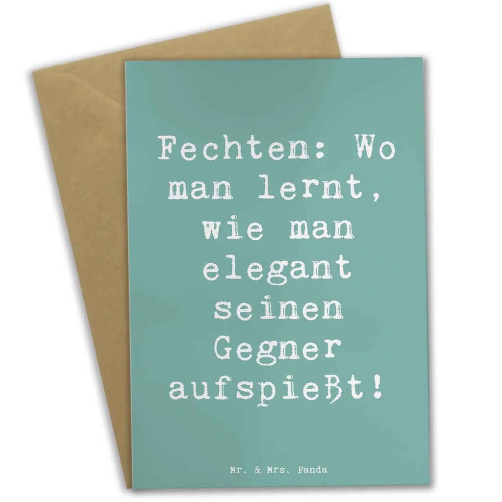Greetings card Saying Fechten: Wo man lernt, wie man elegant seinen Gegner aufspießt! Grußkarte, Karte, Glückwunschkarte, Klappkarte, Hochzeitskarte, Geburtstagskarte, Einladungskarte, Ansichtskarten, Geschenk, Sport, Sportart, Hobby, Schenken, Danke, Dankeschön, Auszeichnung, Gewinn, Sportler
