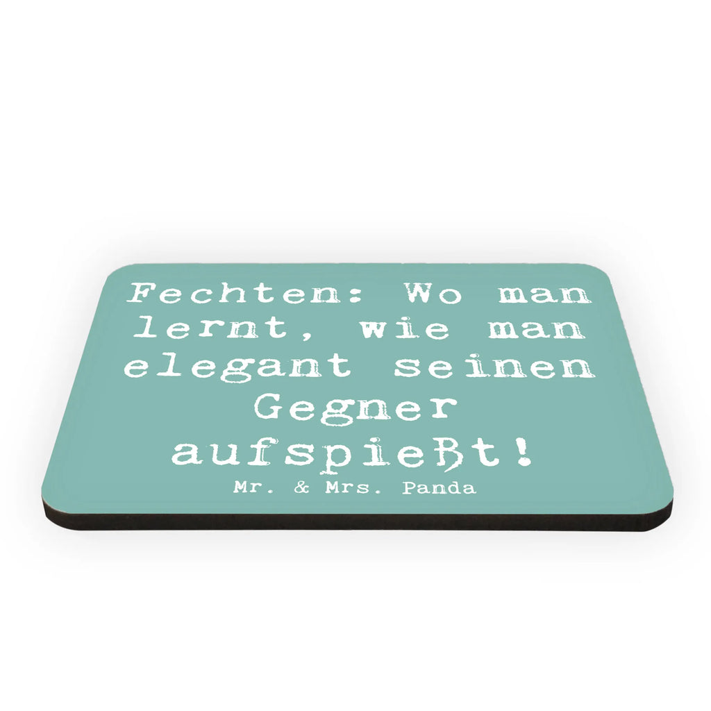 Magnet Saying Fechten: Wo man lernt, wie man elegant seinen Gegner aufspießt! Notiz Magnet, Souvenir Magnet, Dekomagnet, Motivmagnete, Kühlschrankmagnet, Whiteboard Magnet, Kühlschrank Dekoration, Pinnwandmagnet, Geschenk, Sport, Sportart, Hobby, Schenken, Danke, Dankeschön, Auszeichnung, Gewinn, Sportler