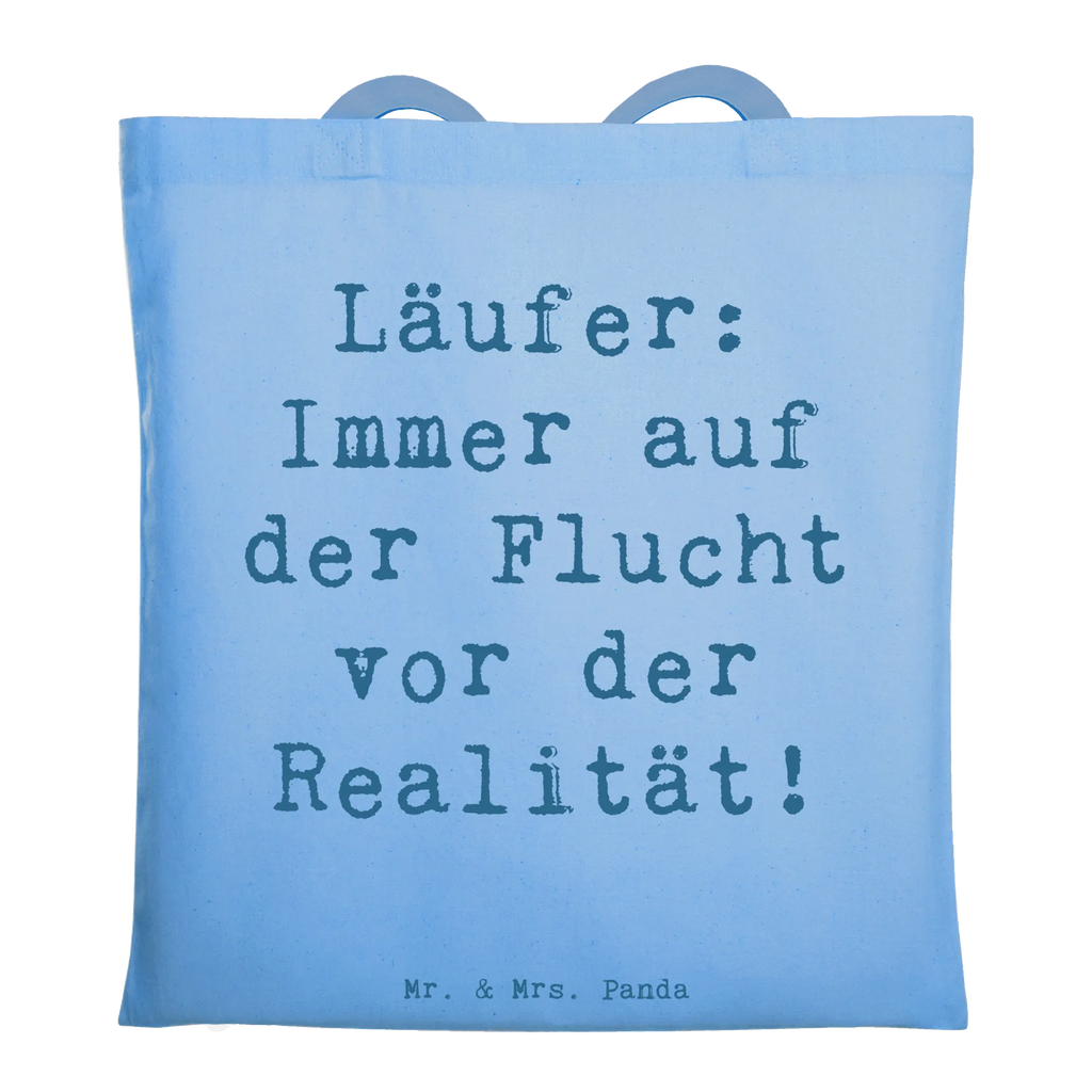 Tote bag Saying Läufer: Immer auf der Flucht vor der Realität! Badetasche, Einkaufstüte, Shopper, Laptoptasche, Einkaufstasche, Tasche, Umhängetasche, Jutetasche, Schultertasche, Stofftasche, Strandtasche, Stoffbeutel, Beuteltasche, Beutel, Jutebeutel, Tragetasche, Geschenk, Sport, Sportart, Hobby, Schenken, Danke, Dankeschön, Auszeichnung, Gewinn, Sportler