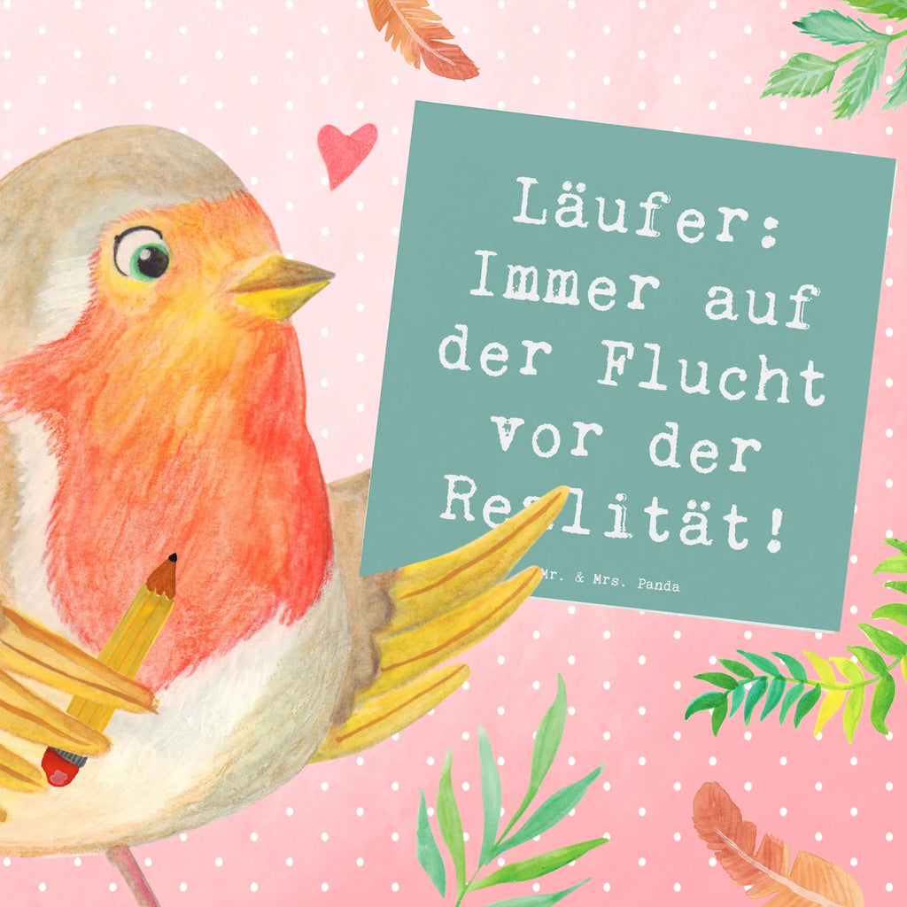 Deluxe Card Saying Läufer: Immer auf der Flucht vor der Realität! Klappkarte, Grußkarte, Einladungskarte, Hochwertige Grußkarte, Hochzeitskarte, Karte, Glückwunschkarte, Geburtstagskarte, Hochwertige Klappkarte, Geschenk, Sport, Sportart, Hobby, Schenken, Danke, Dankeschön, Auszeichnung, Gewinn, Sportler