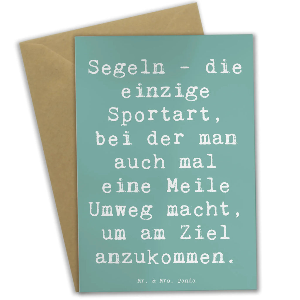Greetings card Saying Segeln - die einzige Sportart, bei der man auch mal eine Meile Umweg macht, um am Ziel anzukommen. Ansichtskarten, Hochzeitskarte, Glückwunschkarte, Einladungskarte, Geburtstagskarte, Karte, Klappkarte, Grußkarte, Geschenk, Sport, Sportart, Hobby, Schenken, Danke, Dankeschön, Auszeichnung, Gewinn, Sportler