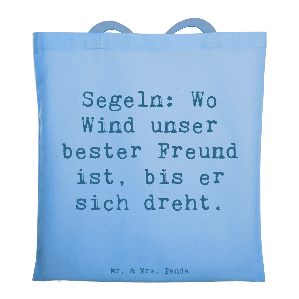 Tote bag Saying Segeln: Wo Wind unser bester Freund ist, bis er sich dreht. Jutebeutel, Stofftasche, Tragetasche, Umhängetasche, Stoffbeutel, Badetasche, Einkaufstüte, Tasche, Beutel, Shopper, Einkaufstasche, Jutetasche, Beuteltasche, Strandtasche, Laptoptasche, Schultertasche, Geschenk, Sport, Sportart, Hobby, Schenken, Danke, Dankeschön, Auszeichnung, Gewinn, Sportler