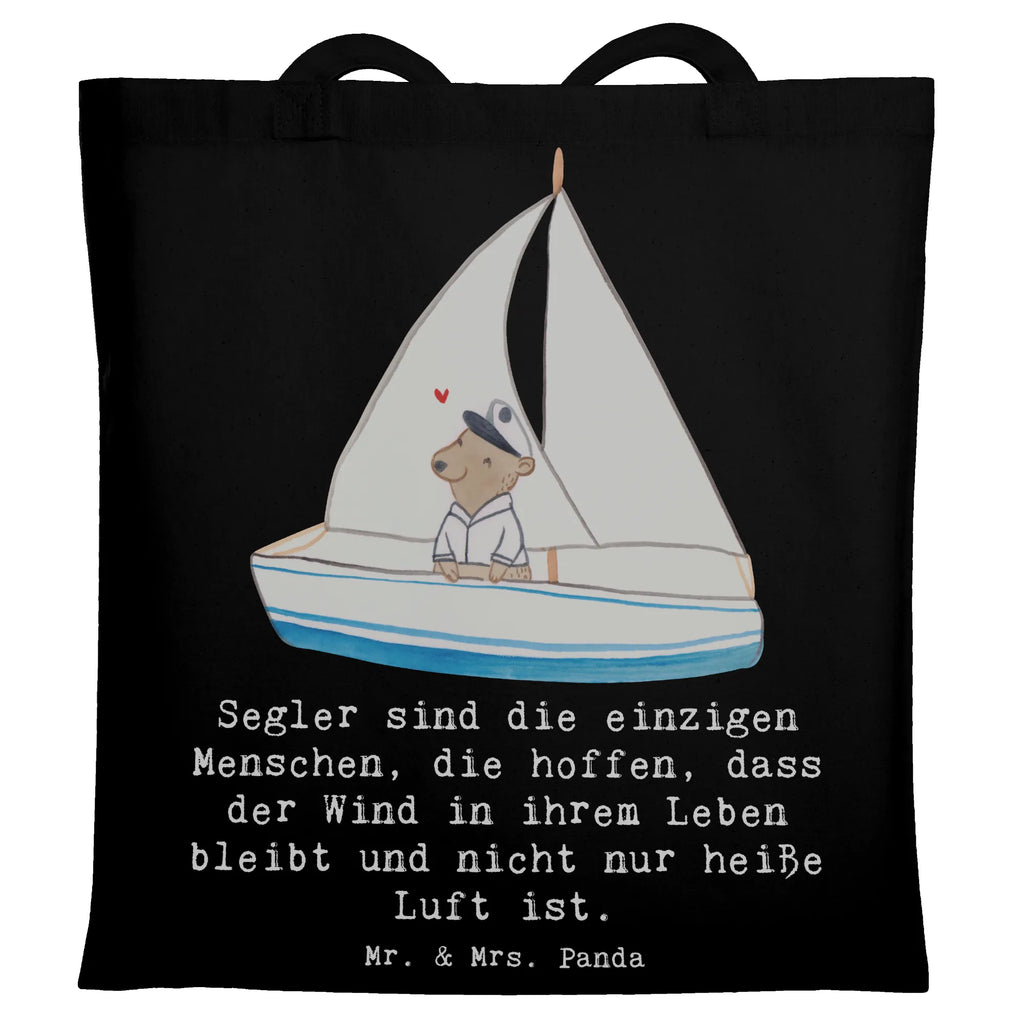 Tote bag Segler sind die einzigen Menschen, die hoffen, dass der Wind in ihrem Leben bleibt und nicht nur heiße Luft ist. Beuteltasche, Einkaufstasche, Stofftasche, Shopper, Einkaufstüte, Umhängetasche, Strandtasche, Schultertasche, Beutel, Jutebeutel, Jutetasche, Badetasche, Stoffbeutel, Laptoptasche, Tasche, Tragetasche, Geschenk, Sport, Sportart, Hobby, Schenken, Danke, Dankeschön, Auszeichnung, Gewinn, Sportler