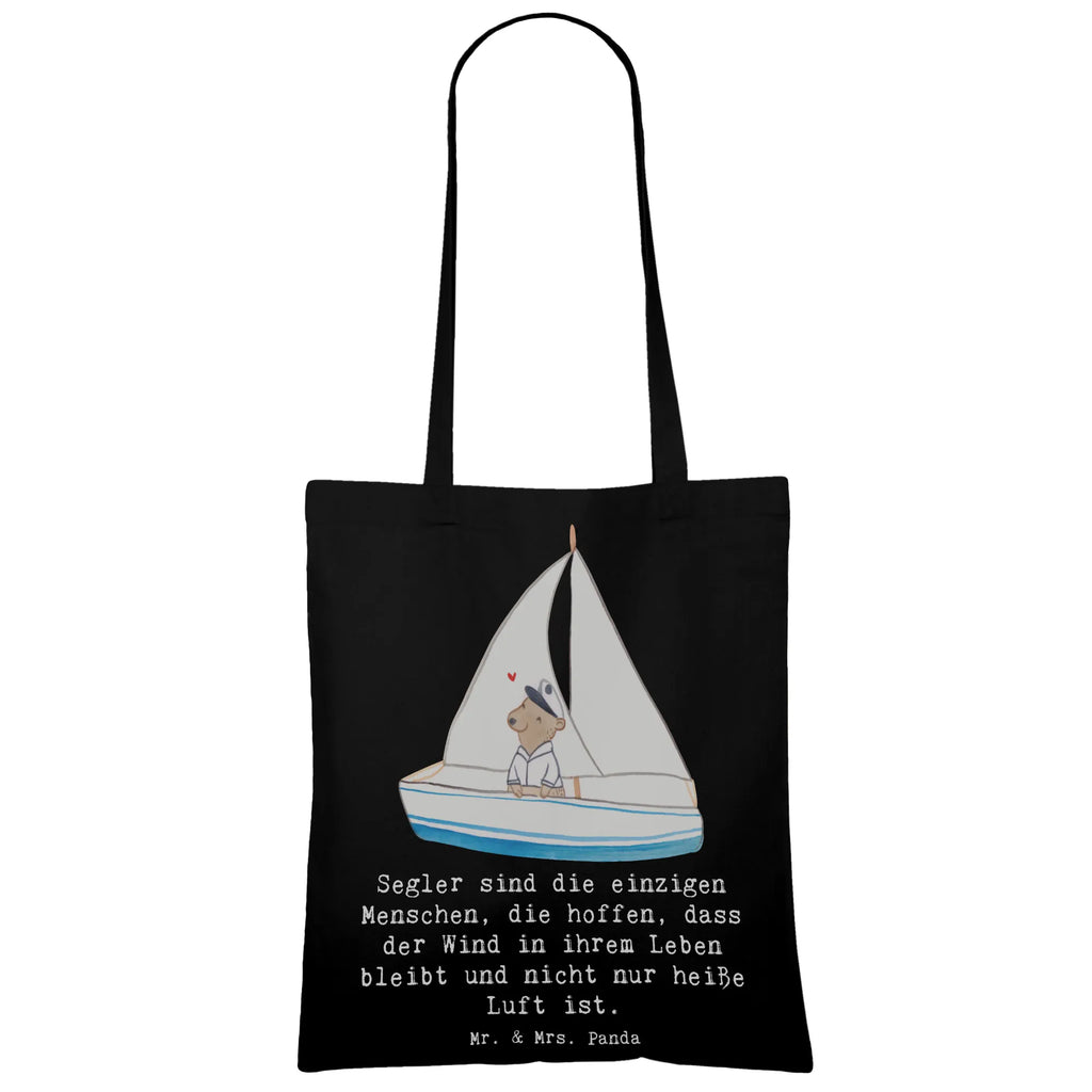 Tote bag Segler sind die einzigen Menschen, die hoffen, dass der Wind in ihrem Leben bleibt und nicht nur heiße Luft ist. Beuteltasche, Einkaufstasche, Stofftasche, Shopper, Einkaufstüte, Umhängetasche, Strandtasche, Schultertasche, Beutel, Jutebeutel, Jutetasche, Badetasche, Stoffbeutel, Laptoptasche, Tasche, Tragetasche, Geschenk, Sport, Sportart, Hobby, Schenken, Danke, Dankeschön, Auszeichnung, Gewinn, Sportler