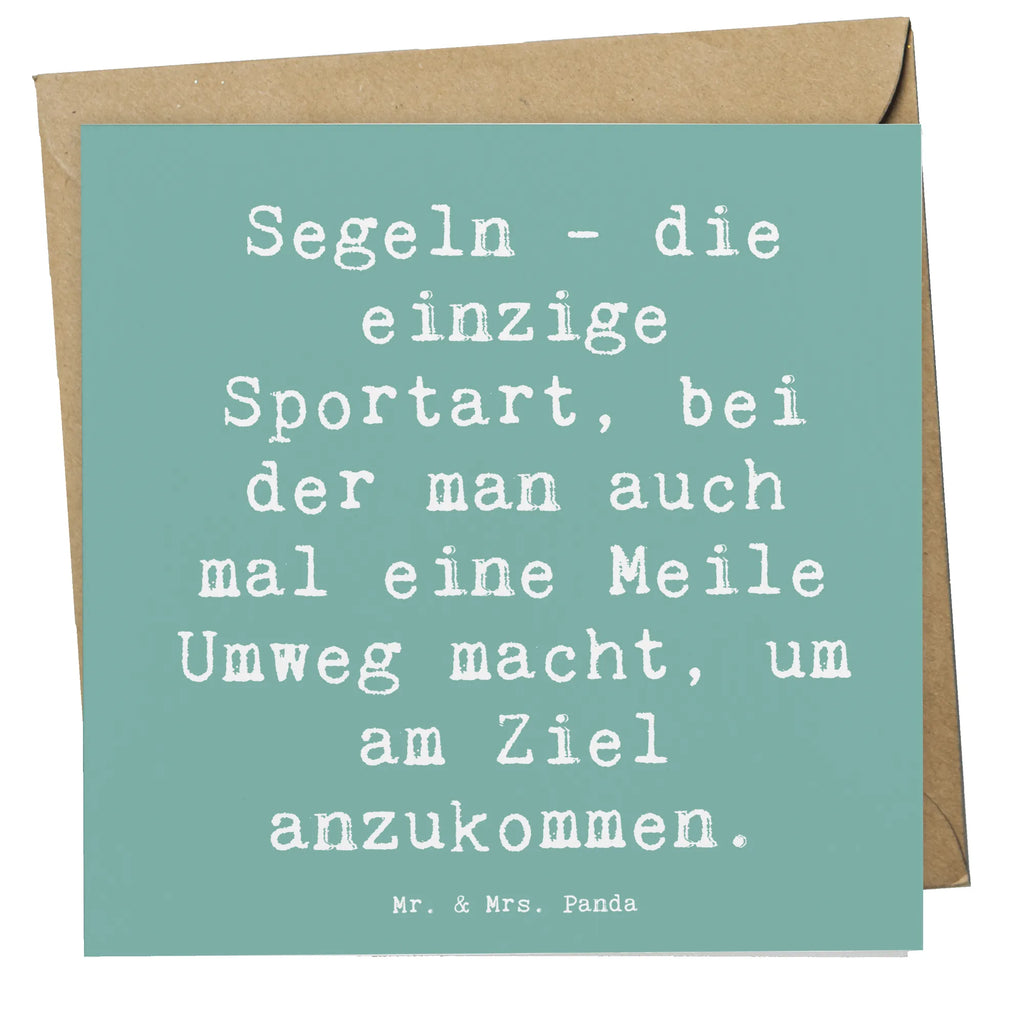 Deluxe Card Saying Segeln - die einzige Sportart, bei der man auch mal eine Meile Umweg macht, um am Ziel anzukommen. Karte, Hochwertige Klappkarte, Klappkarte, Geburtstagskarte, Grußkarte, Hochwertige Grußkarte, Einladungskarte, Hochzeitskarte, Glückwunschkarte, Geschenk, Sport, Sportart, Hobby, Schenken, Danke, Dankeschön, Auszeichnung, Gewinn, Sportler