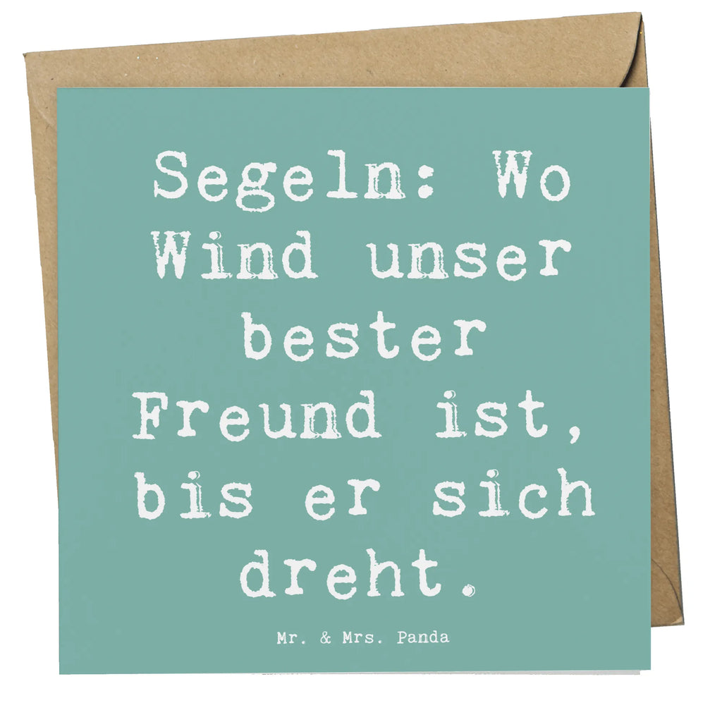 Deluxe Card Saying Segeln: Wo Wind unser bester Freund ist, bis er sich dreht. Karte, Geburtstagskarte, Glückwunschkarte, Grußkarte, Hochwertige Klappkarte, Hochwertige Grußkarte, Hochzeitskarte, Klappkarte, Einladungskarte, Geschenk, Sport, Sportart, Hobby, Schenken, Danke, Dankeschön, Auszeichnung, Gewinn, Sportler