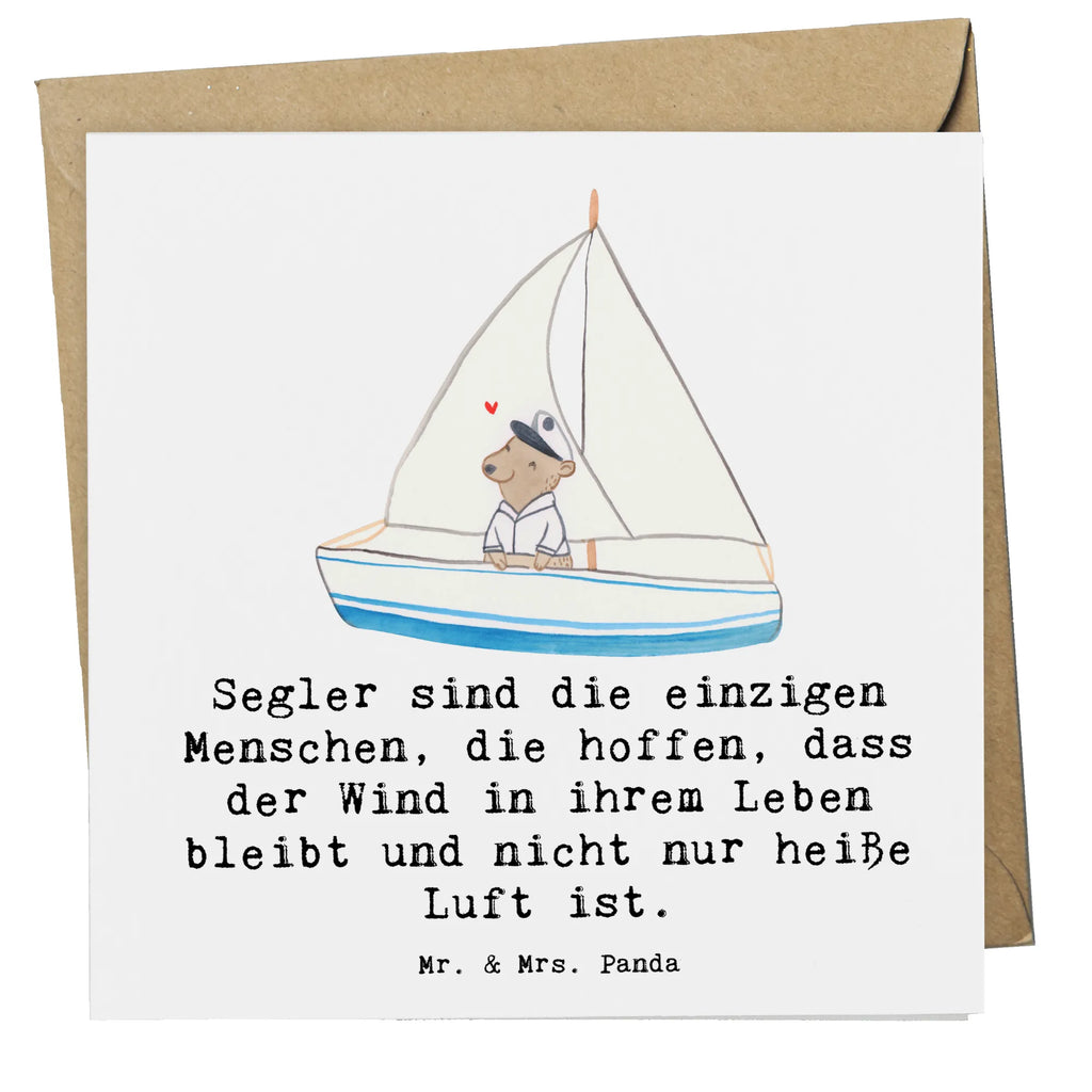 Deluxe Card Segler sind die einzigen Menschen, die hoffen, dass der Wind in ihrem Leben bleibt und nicht nur heiße Luft ist. Karte, Einladungskarte, Klappkarte, Hochzeitskarte, Hochwertige Klappkarte, Hochwertige Grußkarte, Grußkarte, Glückwunschkarte, Geburtstagskarte, Geschenk, Sport, Sportart, Hobby, Schenken, Danke, Dankeschön, Auszeichnung, Gewinn, Sportler