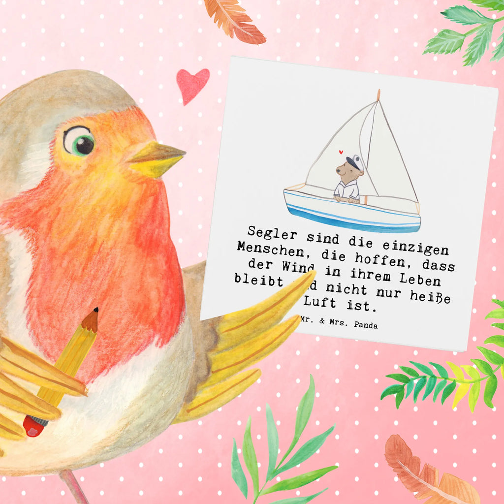 Deluxe Card Segler sind die einzigen Menschen, die hoffen, dass der Wind in ihrem Leben bleibt und nicht nur heiße Luft ist. Karte, Einladungskarte, Klappkarte, Hochzeitskarte, Hochwertige Klappkarte, Hochwertige Grußkarte, Grußkarte, Glückwunschkarte, Geburtstagskarte, Geschenk, Sport, Sportart, Hobby, Schenken, Danke, Dankeschön, Auszeichnung, Gewinn, Sportler