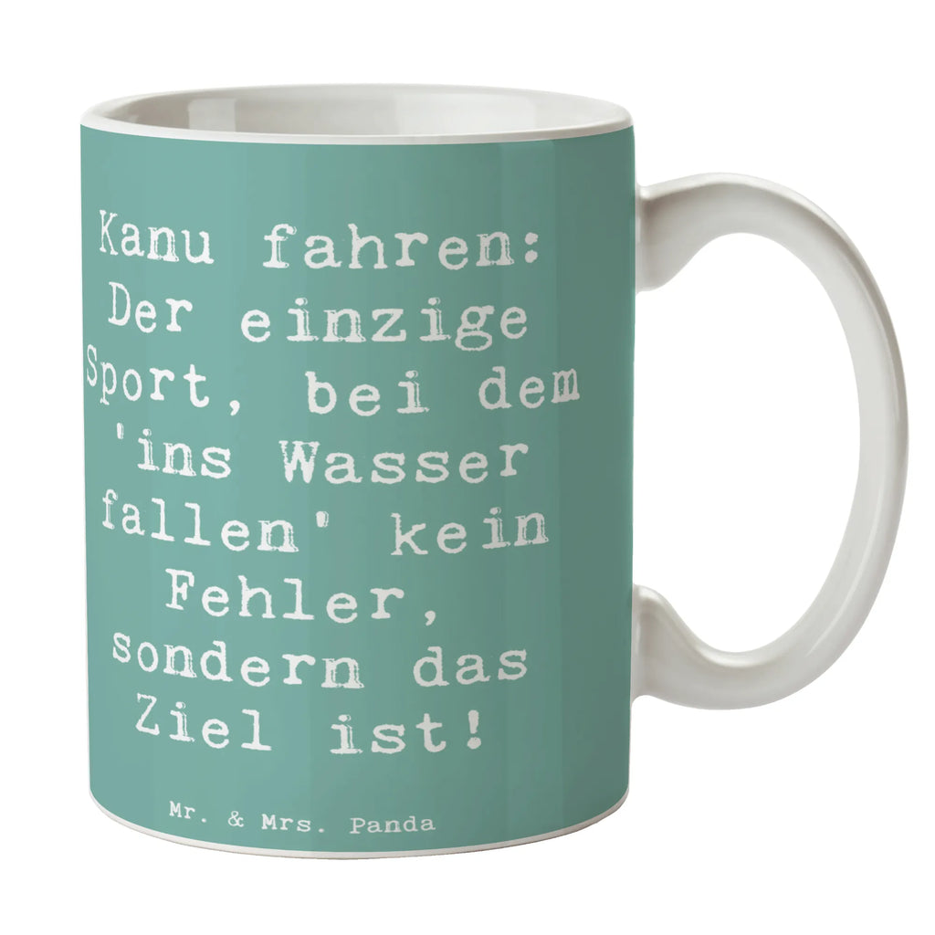 Mug Saying Kanu fahren: Der einzige Sport, bei dem 'ins Wasser fallen' kein Fehler, sondern das Ziel ist! Kaffeetasse, Porzellantasse, Keramiktasse, Teetasse, Tasse mit Motiven, Bürotasse, Tasse, Tasse mit Zitaten, Geschenktasse, Geschenk, Sport, Sportart, Hobby, Schenken, Danke, Dankeschön, Auszeichnung, Gewinn, Sportler
