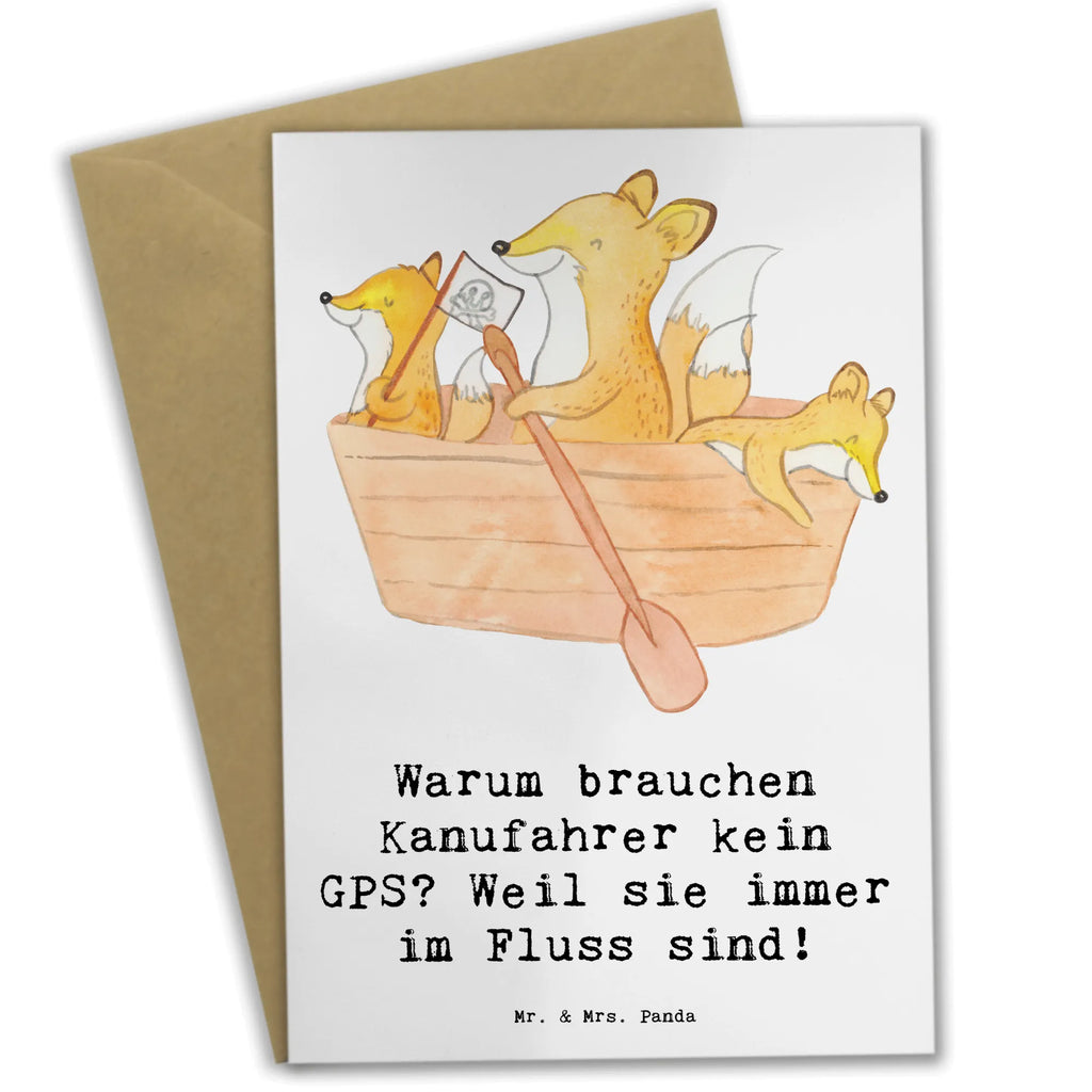 Greetings card Warum brauchen Kanufahrer kein GPS? Weil sie immer im Fluss sind! Grußkarte, Glückwunschkarte, Ansichtskarten, Einladungskarte, Karte, Geburtstagskarte, Klappkarte, Hochzeitskarte, Geschenk, Sport, Sportart, Hobby, Schenken, Danke, Dankeschön, Auszeichnung, Gewinn, Sportler