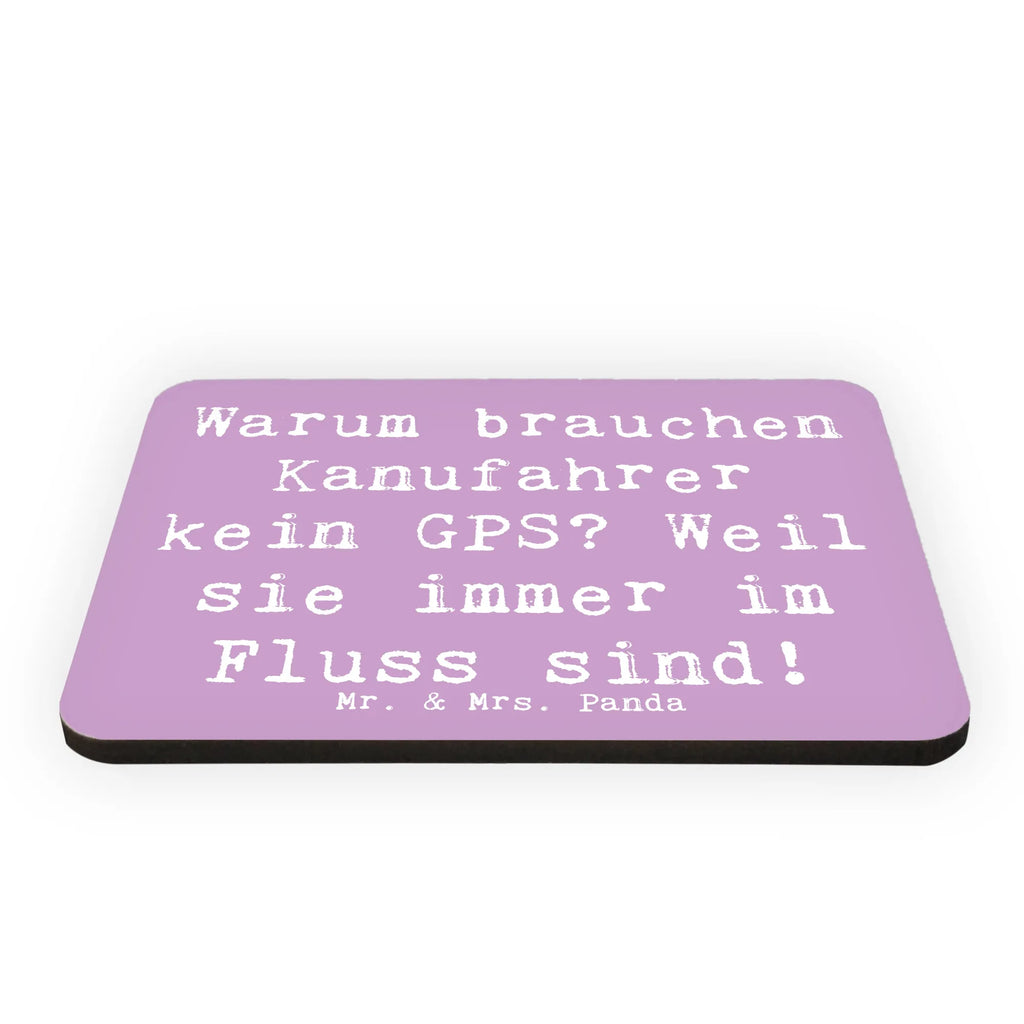 Magnet Saying Warum brauchen Kanufahrer kein GPS? Weil sie immer im Fluss sind! Kühlschrank Dekoration, Motivmagnete, Notiz Magnet, Pinnwandmagnet, Kühlschrankmagnet, Dekomagnet, Souvenir Magnet, Whiteboard Magnet, Geschenk, Sport, Sportart, Hobby, Schenken, Danke, Dankeschön, Auszeichnung, Gewinn, Sportler