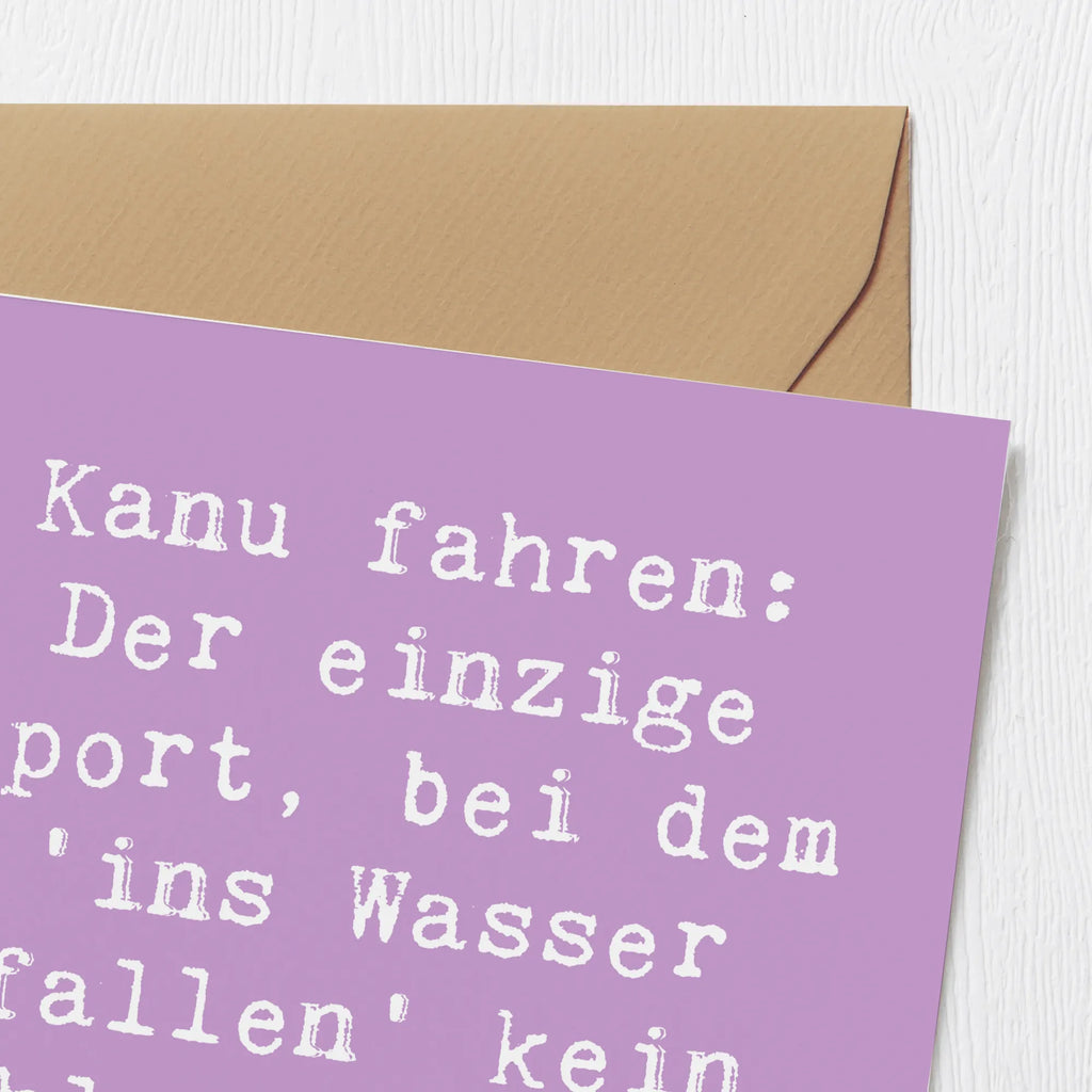 Deluxe Card Saying Kanu fahren: Der einzige Sport, bei dem 'ins Wasser fallen' kein Fehler, sondern das Ziel ist! Grußkarte, Klappkarte, Karte, Glückwunschkarte, Hochwertige Klappkarte, Einladungskarte, Geburtstagskarte, Hochwertige Grußkarte, Hochzeitskarte, Geschenk, Sport, Sportart, Hobby, Schenken, Danke, Dankeschön, Auszeichnung, Gewinn, Sportler