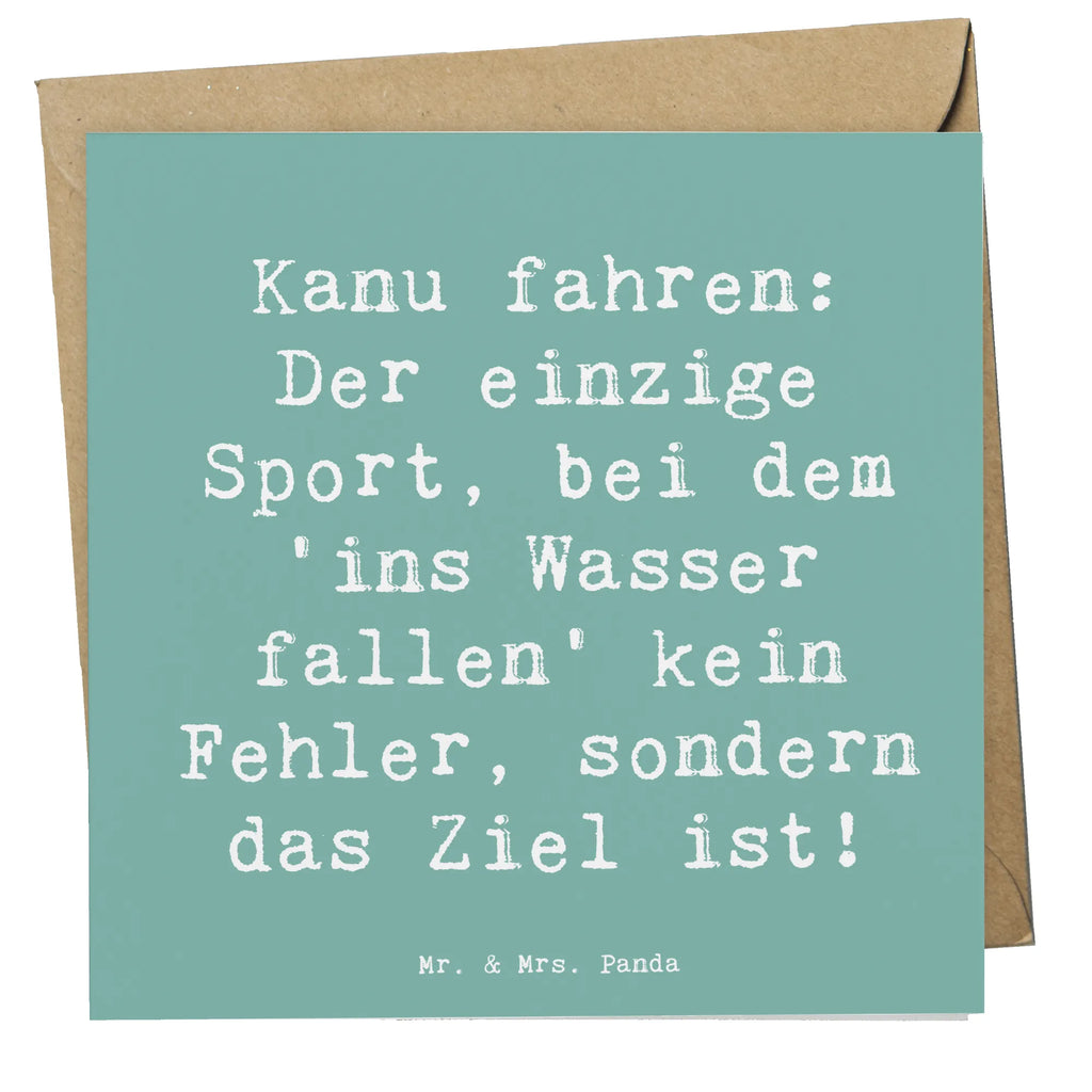 Deluxe Card Saying Kanu fahren: Der einzige Sport, bei dem 'ins Wasser fallen' kein Fehler, sondern das Ziel ist! Grußkarte, Klappkarte, Karte, Glückwunschkarte, Hochwertige Klappkarte, Einladungskarte, Geburtstagskarte, Hochwertige Grußkarte, Hochzeitskarte, Geschenk, Sport, Sportart, Hobby, Schenken, Danke, Dankeschön, Auszeichnung, Gewinn, Sportler