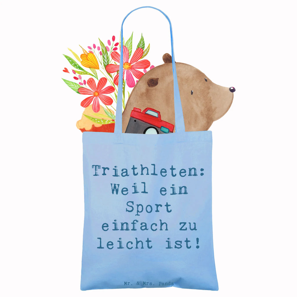 Tote bag Saying Triathleten: Weil ein Sport einfach zu leicht ist! Beuteltasche, Stofftasche, Tasche, Einkaufstasche, Jutetasche, Stoffbeutel, Strandtasche, Shopper, Einkaufstüte, Schultertasche, Laptoptasche, Jutebeutel, Beutel, Umhängetasche, Tragetasche, Badetasche, Geschenk, Sport, Sportart, Hobby, Schenken, Danke, Dankeschön, Auszeichnung, Gewinn, Sportler