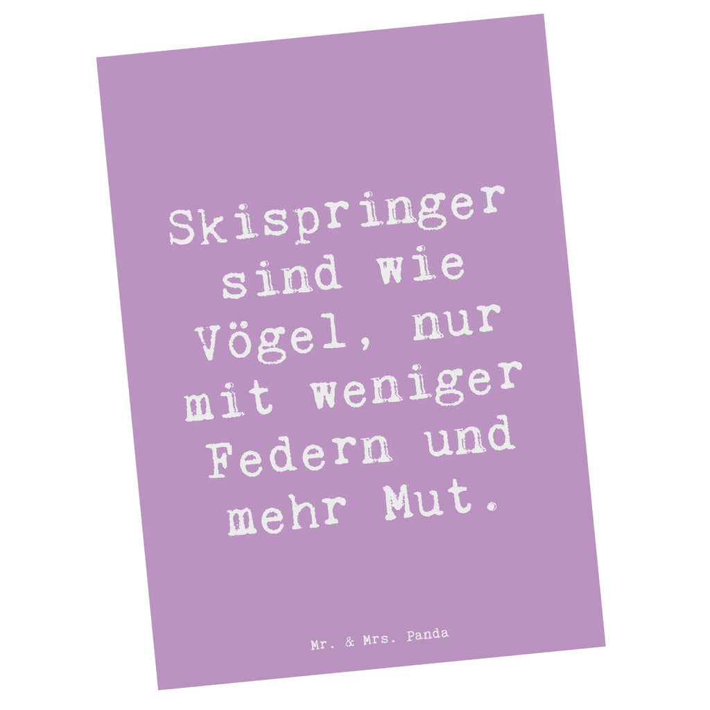 Postcard Saying Skispringer sind wie Vögel, nur mit weniger Federn und mehr Mut. Ansichtskarten, Karte, Einladung Geburtstag, Einladung, Geburtstagskarte, Grußkarte, Ansichtskarte, Geschenkkarte, Dankeskarte, Einladungskarte, Einladungskarten Geburtstag, Postkarte, Geschenk, Sport, Sportart, Hobby, Schenken, Danke, Dankeschön, Auszeichnung, Gewinn, Sportler
