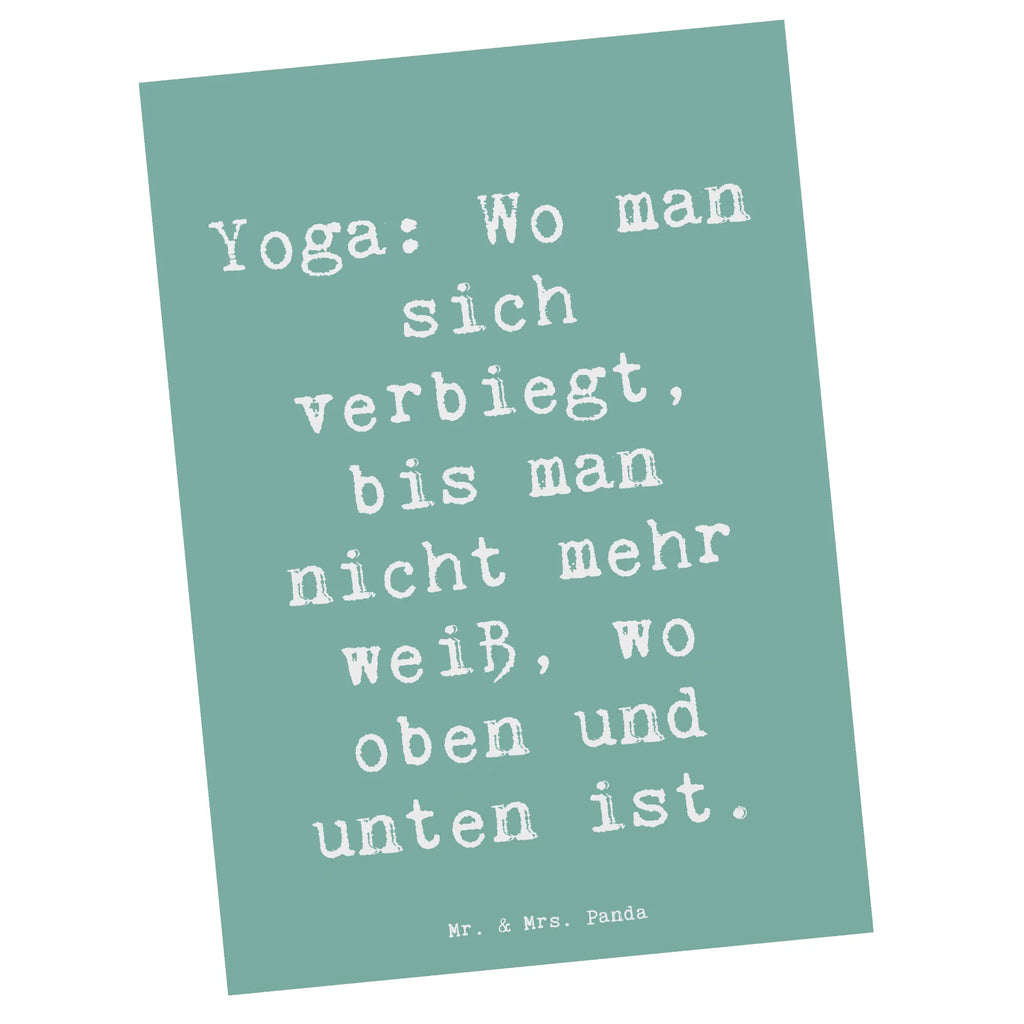 Postcard Saying Yoga: Wo man sich verbiegt, bis man nicht mehr weiß, wo oben und unten ist. kunstkarte, Postkarten, Motivkarte, Designkarte, Fotokarte, Kunstkarten, Postkarte, Ansichtskarten, spruchkarte, bildkarte, Grußkarte, einzelkarte, Ansichtskarte, Dankeschön, Danke, Geschenk, Auszeichnung, Hobby, Sport, Sportler, Gewinn, Sportart, Schenken