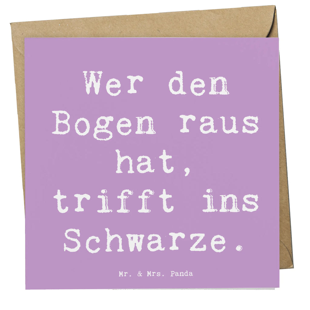 Deluxe Card Saying Wer den Bogen raus hat, trifft ins Schwarze. Einladungskarte, Klappkarte, Karte, Hochzeitskarte, Glückwunschkarte, Grußkarte, Geburtstagskarte, Hochwertige Grußkarte, Hochwertige Klappkarte, Geschenk, Sport, Sportart, Hobby, Schenken, Danke, Dankeschön, Auszeichnung, Gewinn, Sportler