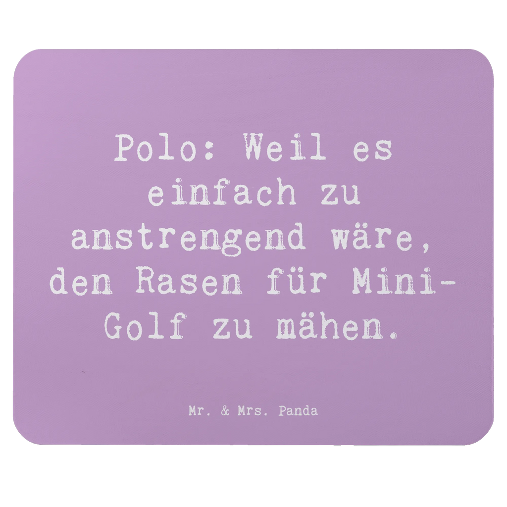 Mouse mat Saying Polo: Weil es einfach zu anstrengend wäre, den Rasen für Mini-Golf zu mähen. Mauspad, PC Zubehör, Einzigartiges Mauspad, Mausunterlage, Designer Mauspad, Arbeitszimmer, Mousepad, Mauspad Büro, Büroausstattung, Computer zubehör, Geschenk, Sport, Sportart, Hobby, Schenken, Danke, Dankeschön, Auszeichnung, Gewinn, Sportler