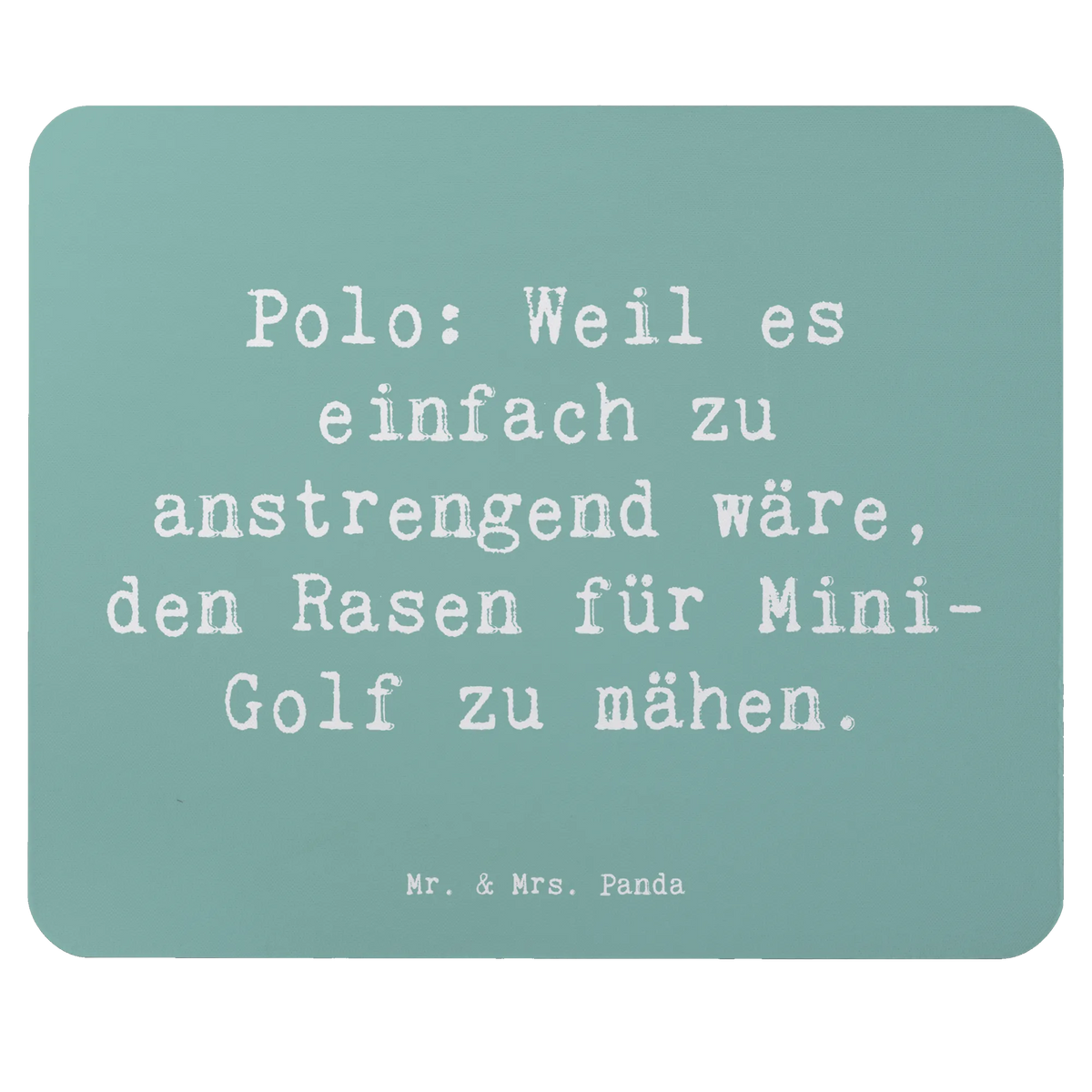 Mauspad Spruch Polo Spaß mauspad laptop, pc mausunterlage, computer mauspad, Mousepad, laptop mauspad, pc mauspad, notebook mauspad, mousematte, computermatte, mausteppich, gummi mauspad, computer mousepad, Mouse Pad, mauspad pc, laptop mousepad, Mauspad, pc mousepad, Geschenk, Sportler, Schenken, Gewinn, Auszeichnung, Dankeschön, Danke, Hobby, Sportart, Sport
