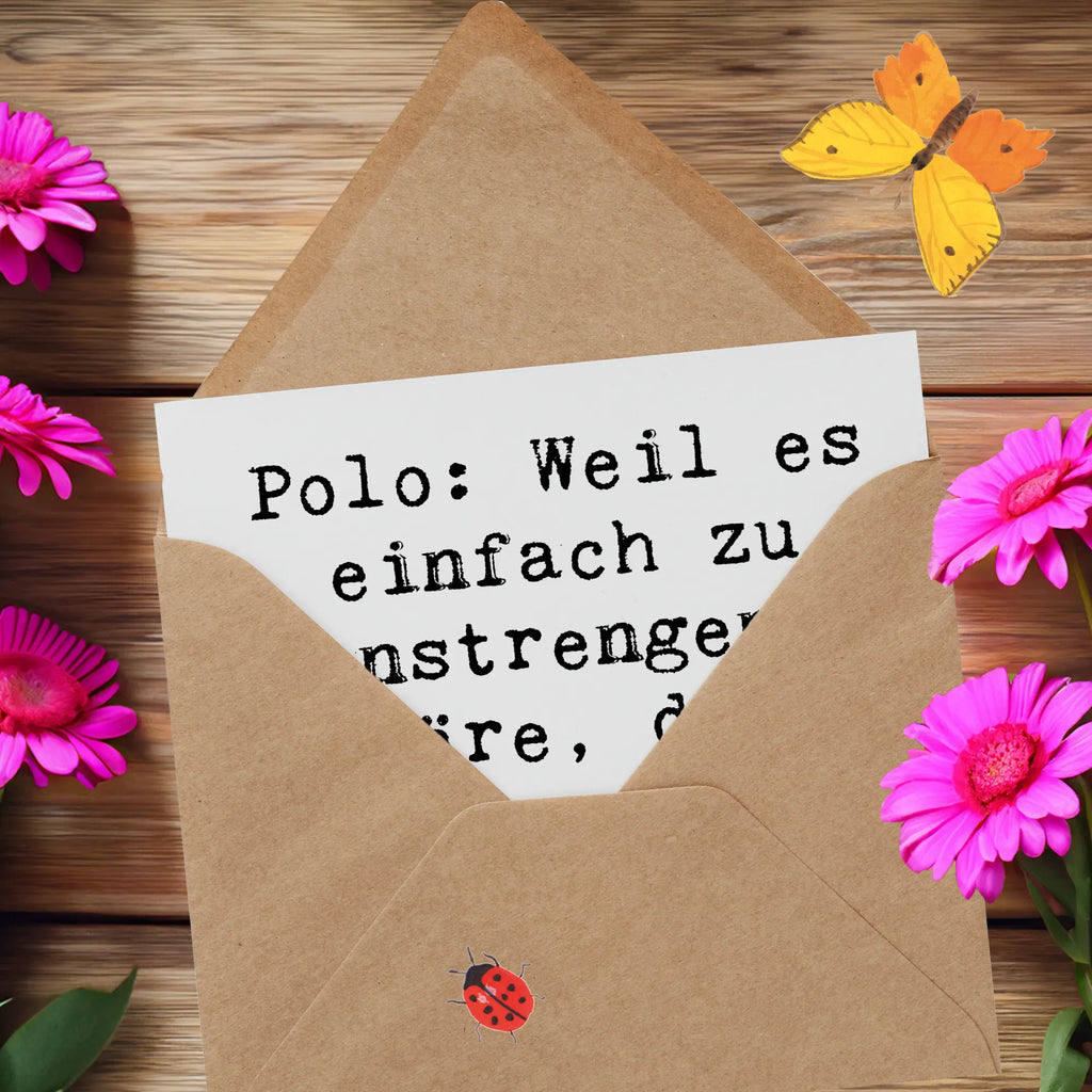 Deluxe Card Saying Polo: Weil es einfach zu anstrengend wäre, den Rasen für Mini-Golf zu mähen. Einladungskarte, Karte, Hochwertige Grußkarte, Geburtstagskarte, Hochwertige Klappkarte, Glückwunschkarte, Klappkarte, Grußkarte, Hochzeitskarte, Geschenk, Sport, Sportart, Hobby, Schenken, Danke, Dankeschön, Auszeichnung, Gewinn, Sportler